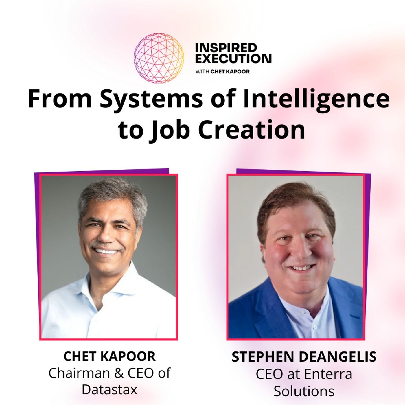 From Systems of Intelligence to Job Creation: Stephen DeAngelis on AI's Role in Shaping the Future Economy