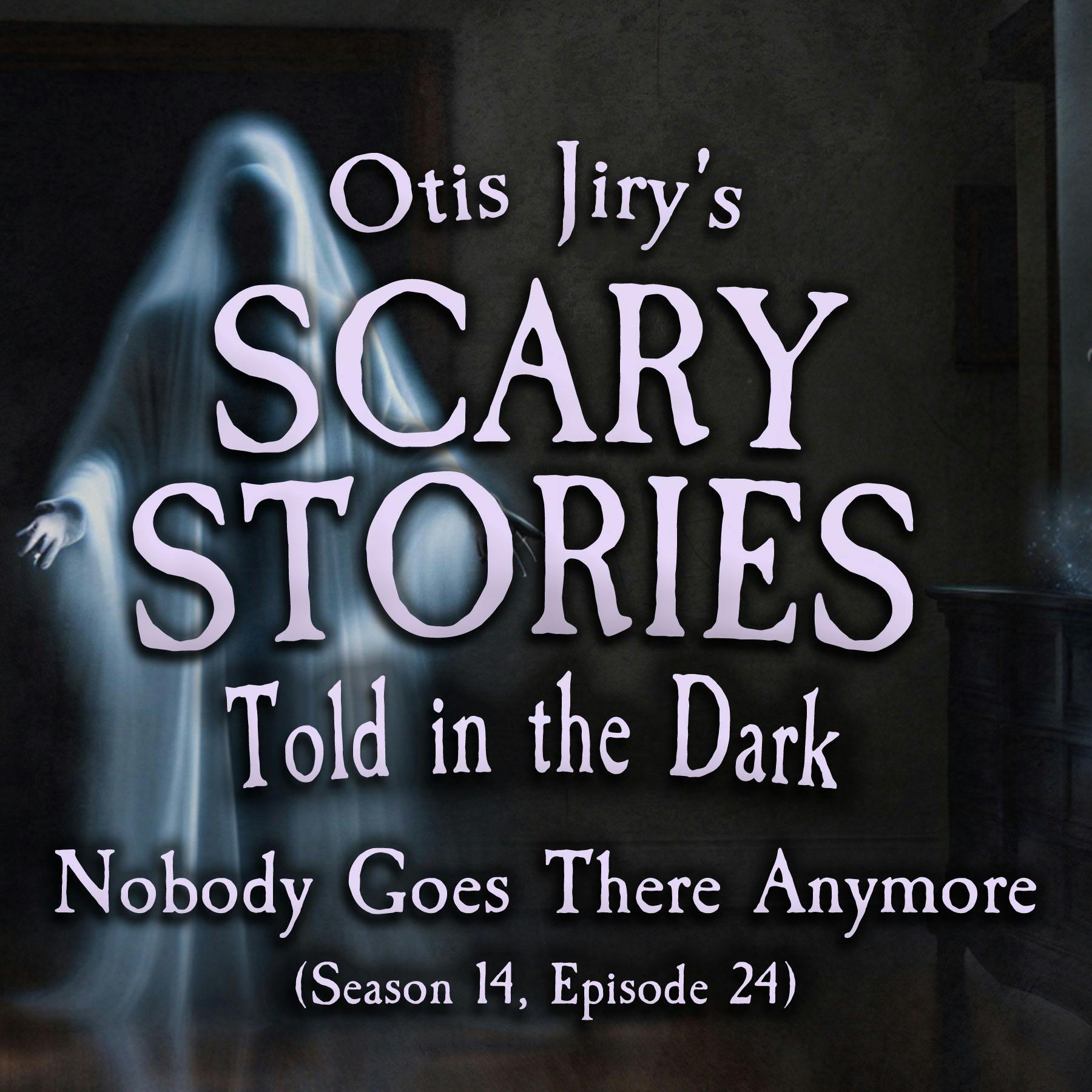 S14E24 - ”Nobody Goes There Anymore” – Scary Stories Told in the Dark