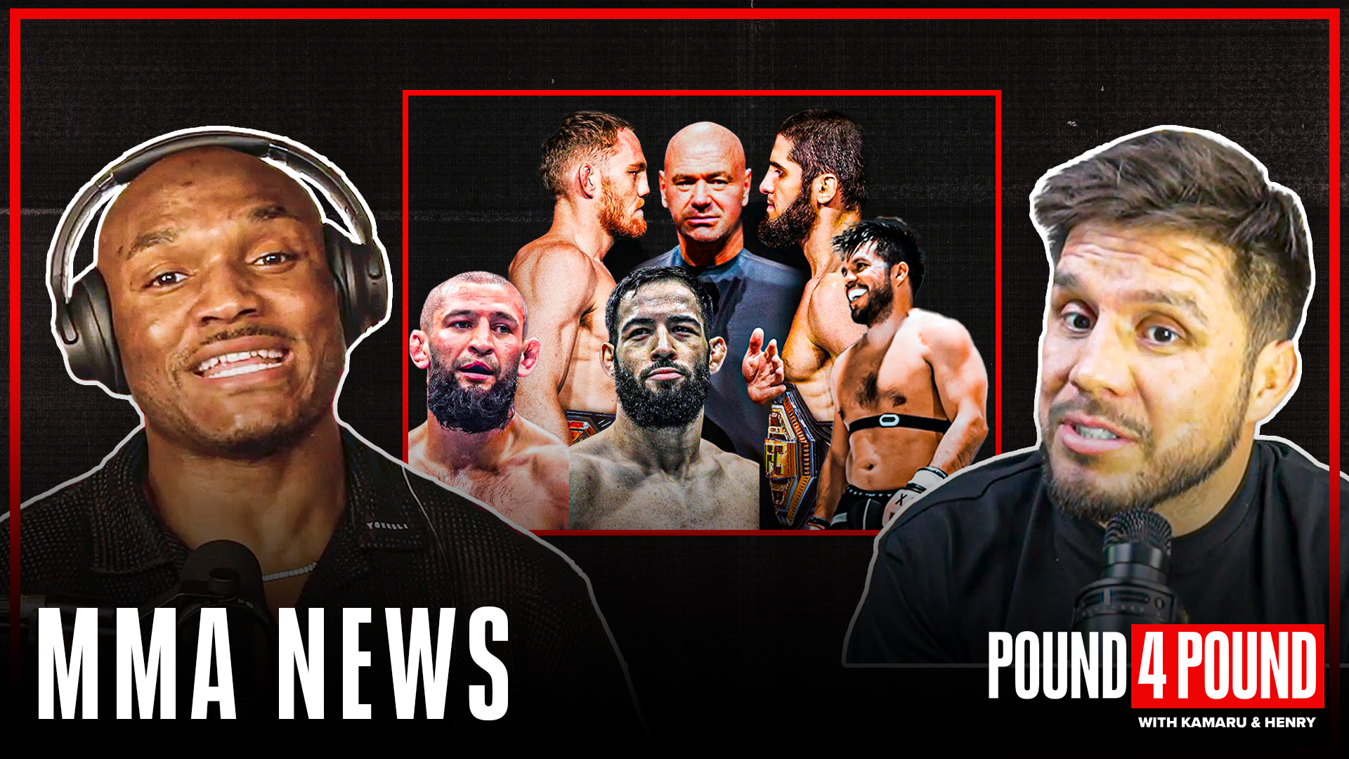 Henry Training Camp, DC and Aspinall, Islam vs JDM, Khabib vs. Pereira Career | Pound4Pound