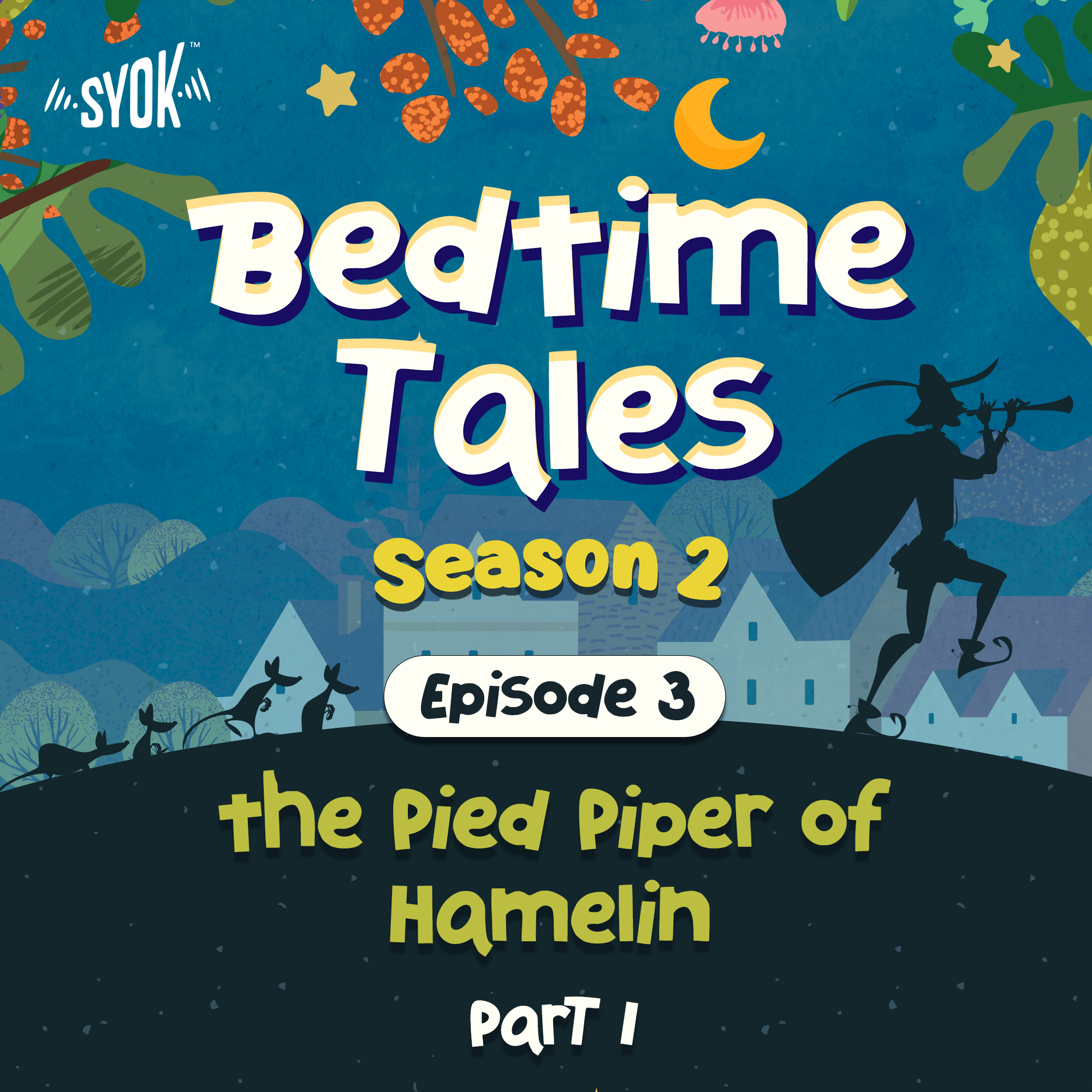 The Pied Piper of Hamelin Part 1 | Bedtime Tales S2E3 episode artwork