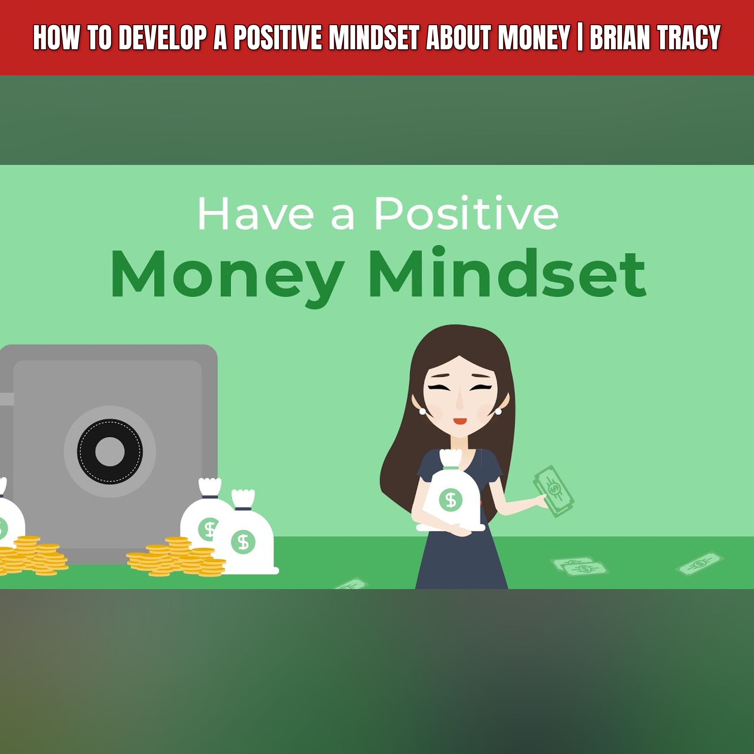 How to Develop a Positive Mindset About Money | Brian Tracy episode artwork