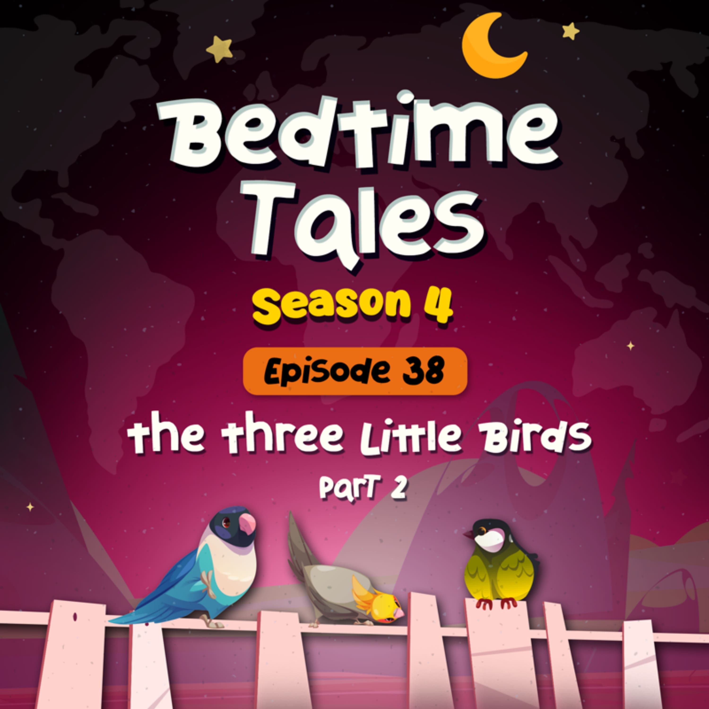 The Three Little Birds Part 2 | Bedtime Tales S4E38 episode artwork