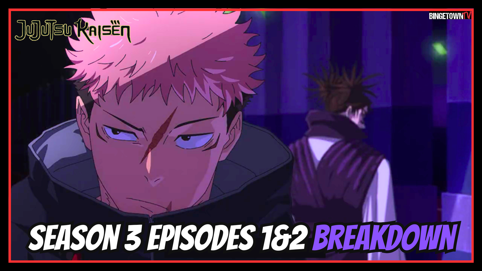 Jujutsu Kaisen - Season 3 (The Culling Game Part 1) Episodes 1&2 Breakdown