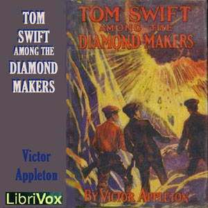 Tom Swift Among the Diamond Makers- Chapter 19: In the Secret Cave(082325)