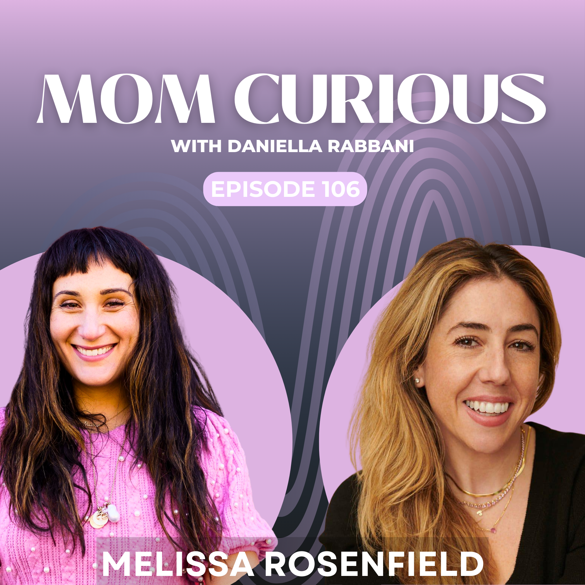 Episode 106: Parenting through Trauma and Beyond with Melissa Rosenfield episode artwork