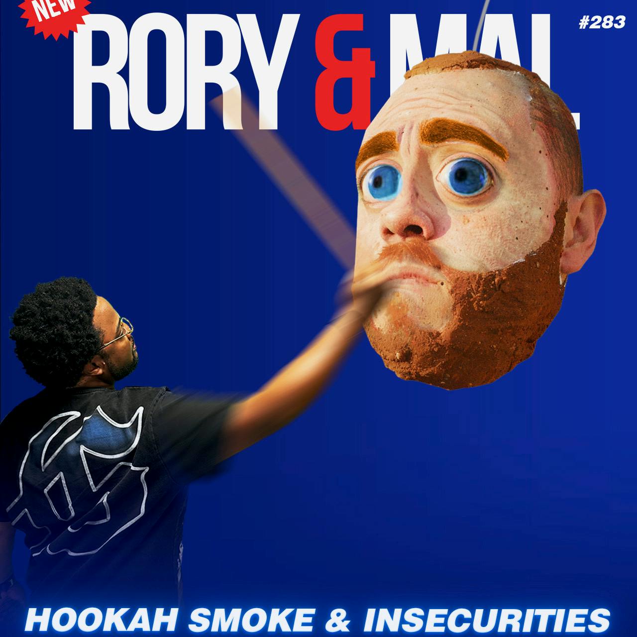 Episode 283 | Hookah Smoke & Insecurities Episode 283 | Hookah Smoke & Insecurities