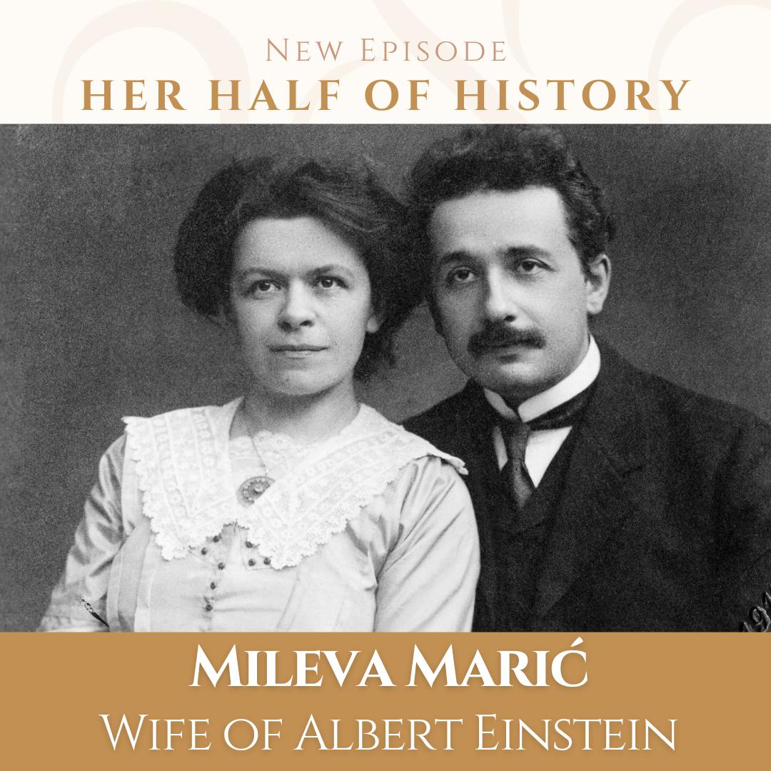 Mileva Marić, Einstein's First Wife (ep. 14.16) Mileva Marić, Einstein's First Wife (ep. 14.16)