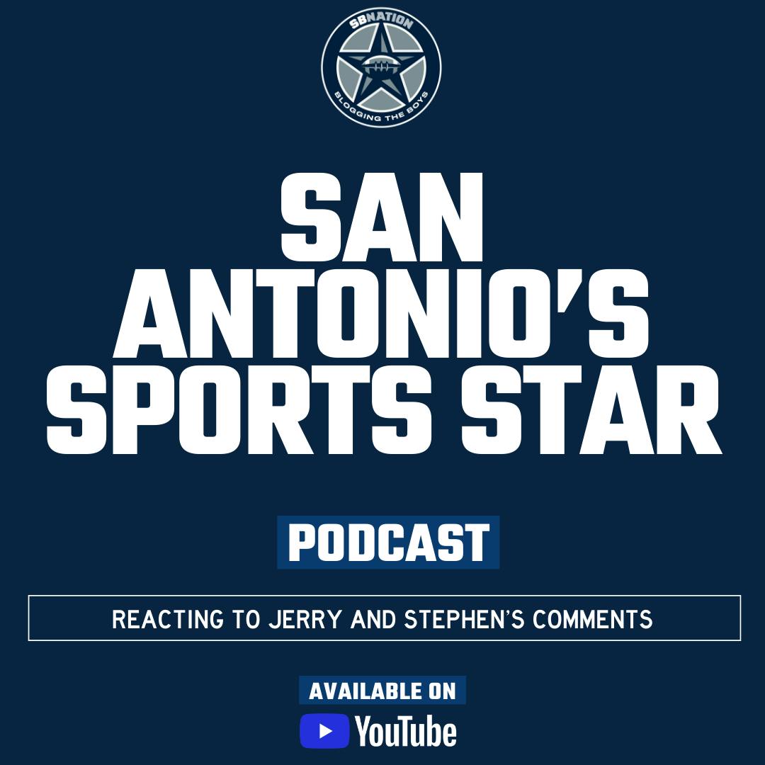 San Antonio's Sports Star: Reacting to Jerry and Stephen’s comments