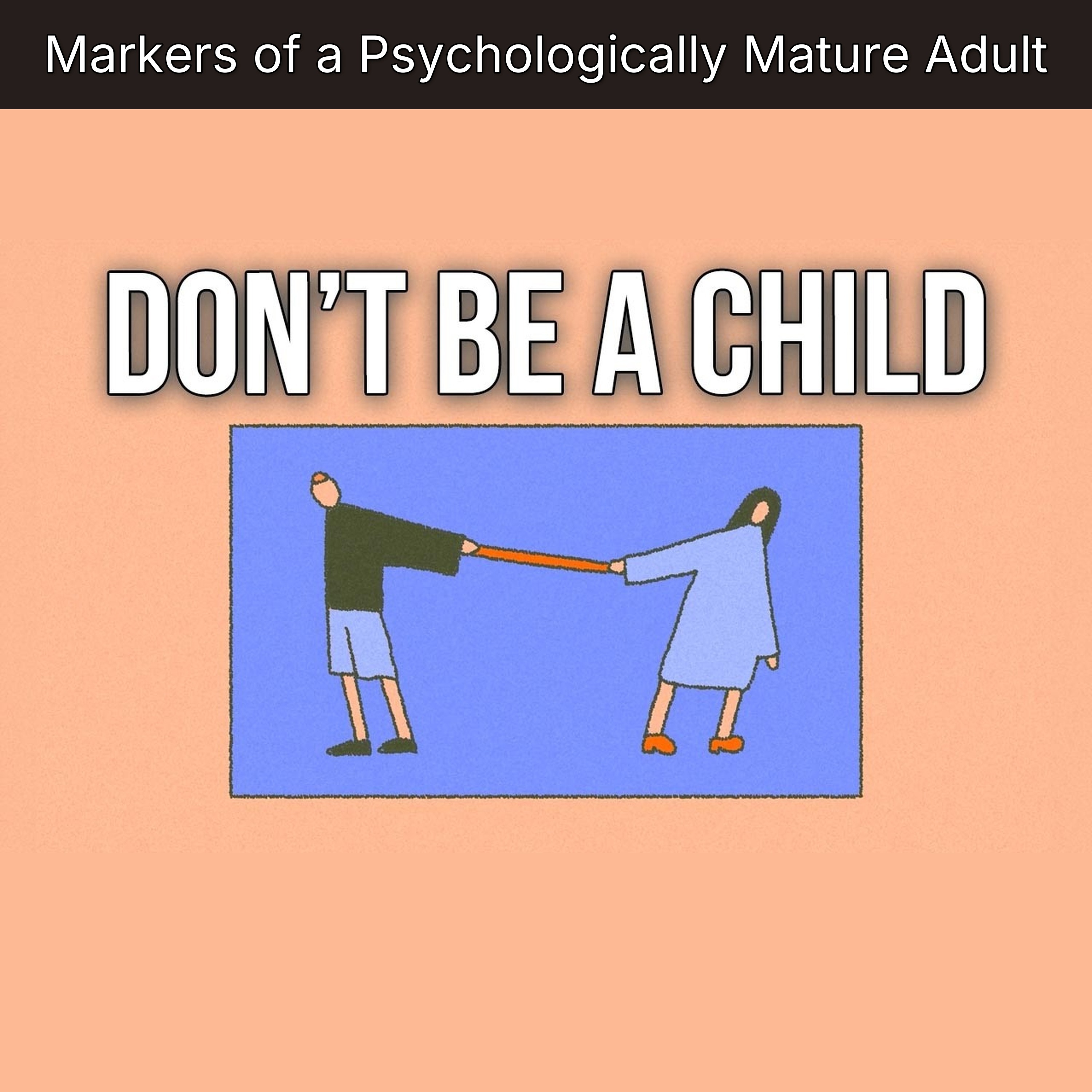 Markers of a Psychologically Mature Adult