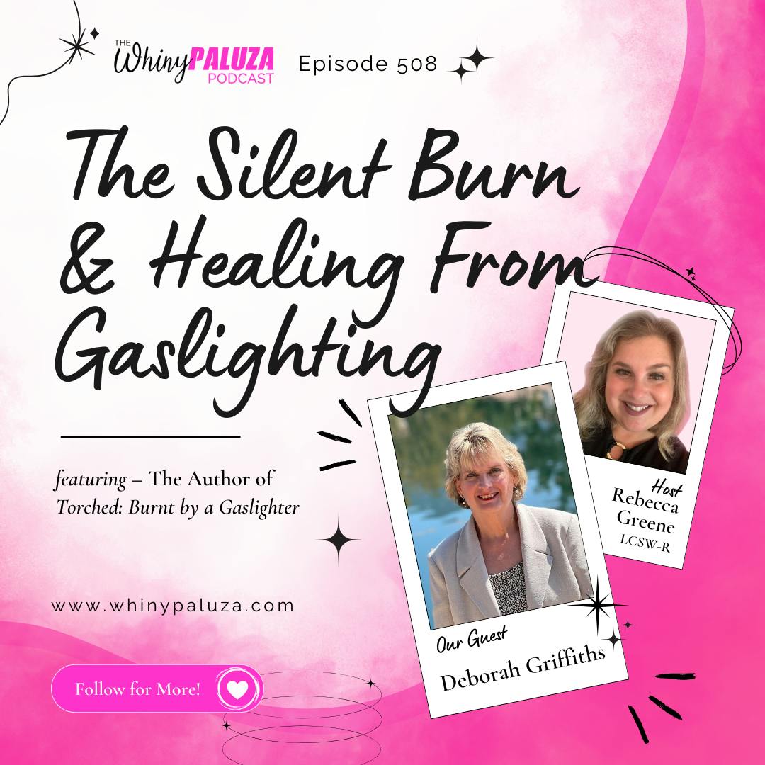 Episode 508: The Silent Burn and Healing From Gaslighting Episode 508: The Silent Burn and Healing From Gaslighting