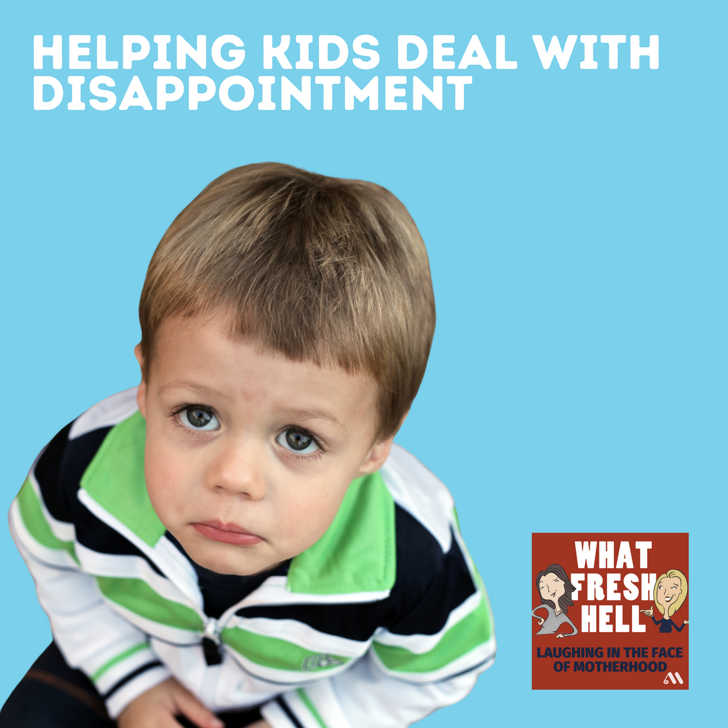 Helping Kids Deal with Disappointment