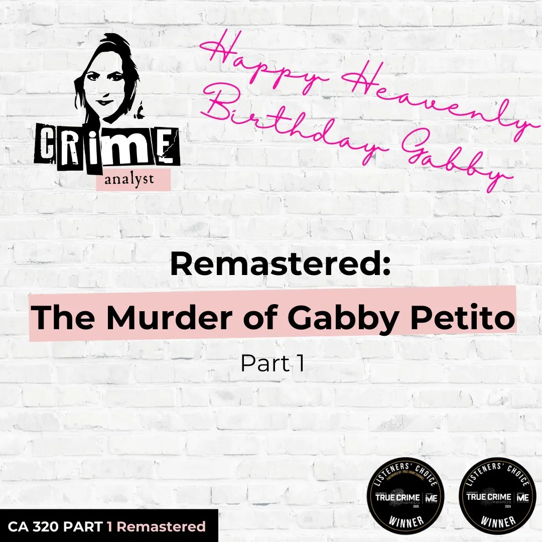 Ep 320: Remastered: The Murder of Gabby Petito, Part 1 Ep 320: Remastered: The Murder of Gabby Petito, Part 1