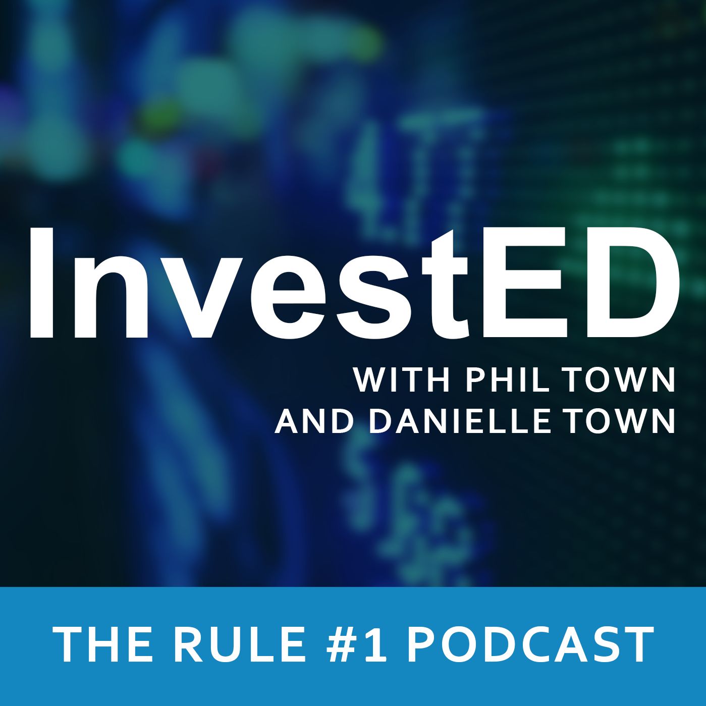 InvestED: The Rule #1 Investing Podcast