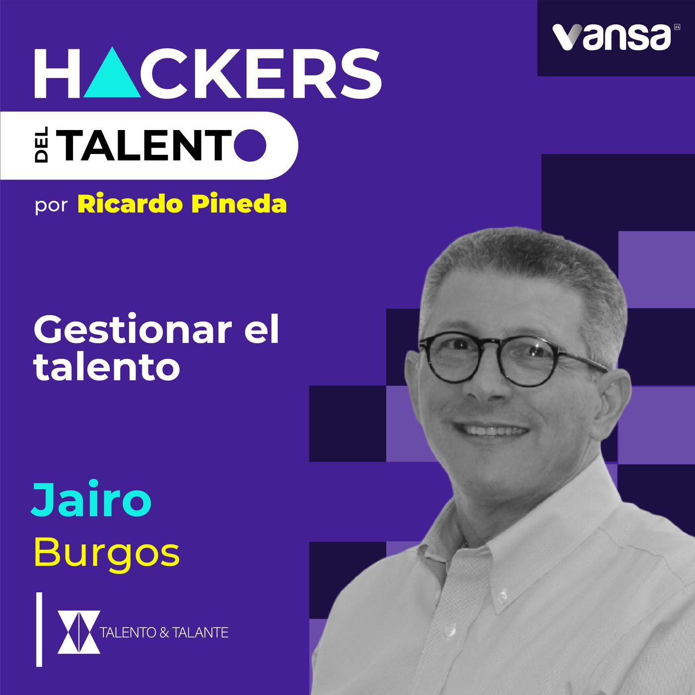 080. Gestionar el talento - Jairo Burgos (Talento & Talante)  -  Lado A episode artwork