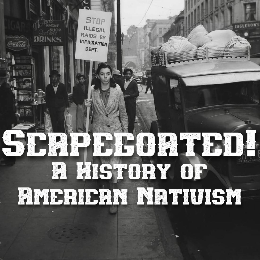 Scapegoated! A History of American Nativism Scapegoated! A History of American Nativism