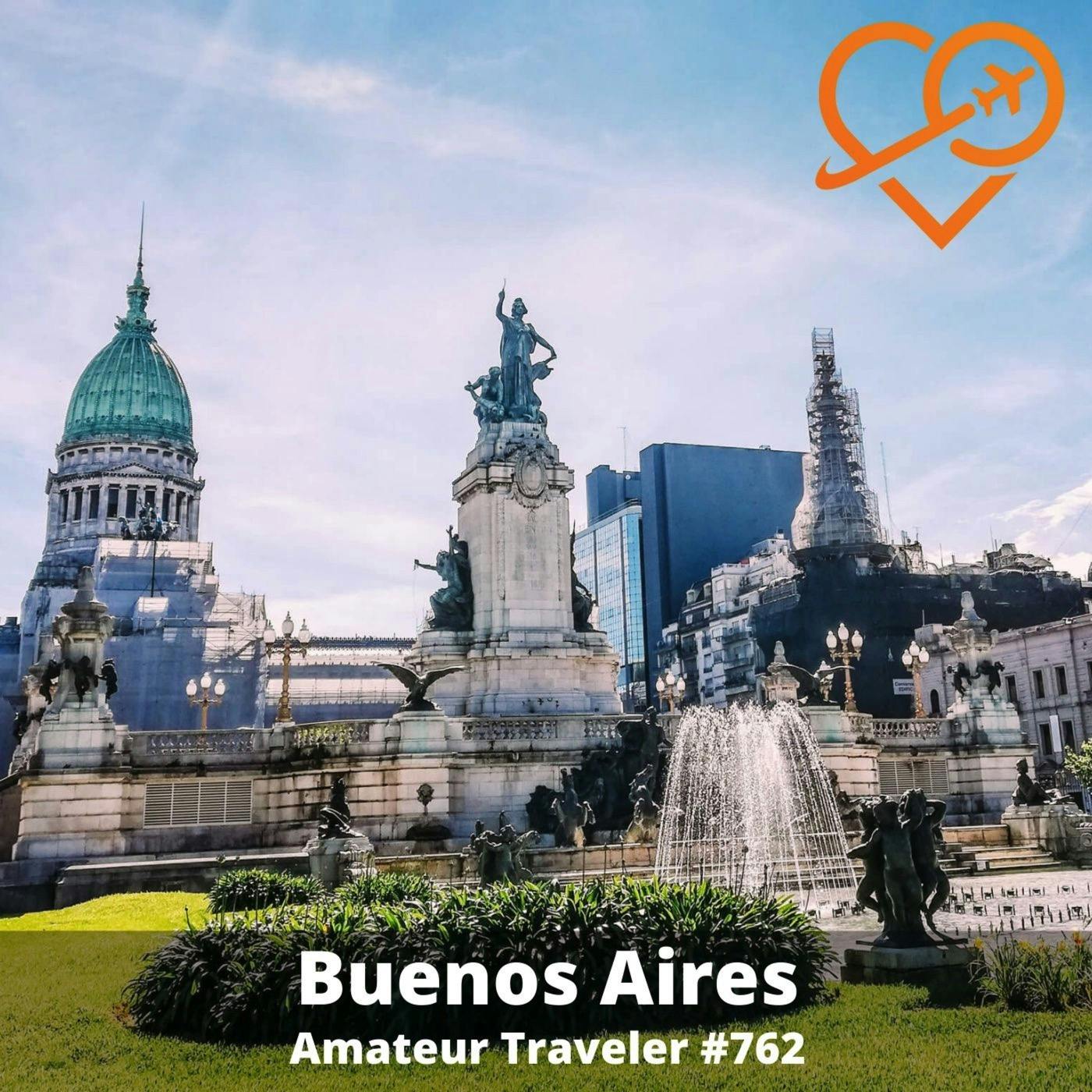 AT#762 - Travel to Buenos Aires, Argentina