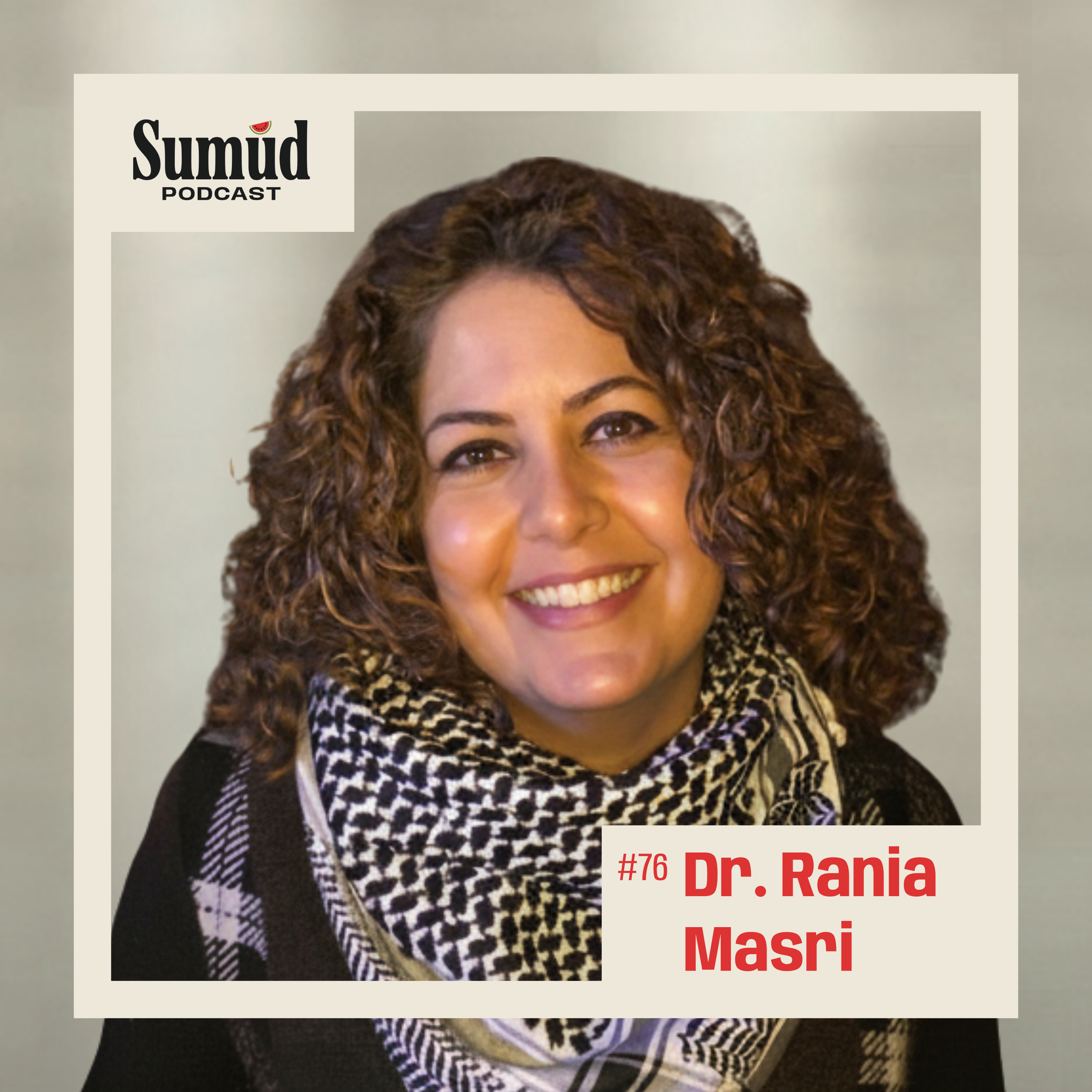 Dr. Rania Masri: Zionism, Ecocide & the Mother Tree | Sumud Podcast episode artwork
