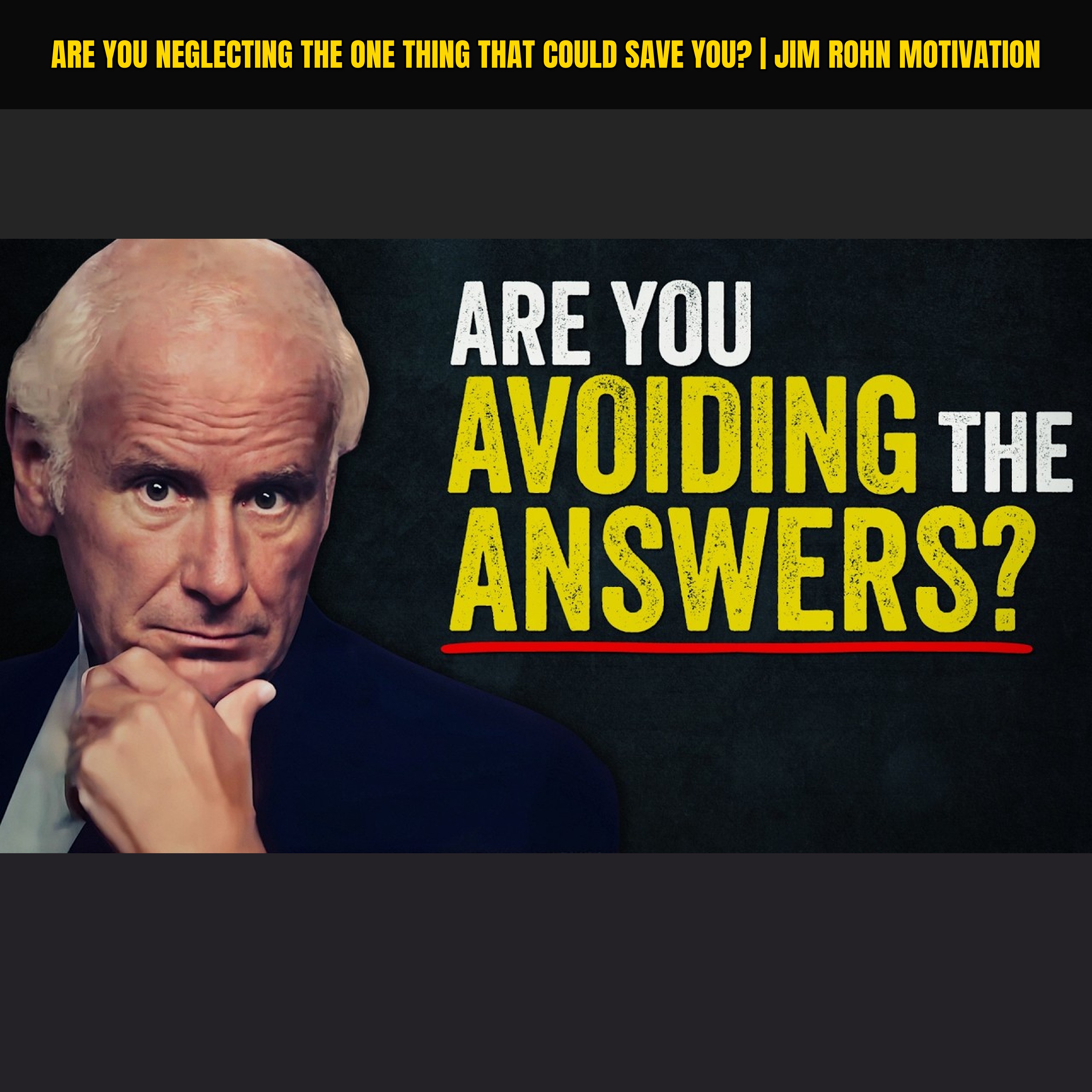 Are you Neglecting the One Thing That Could Save You? | Jim Rohn Motivation
