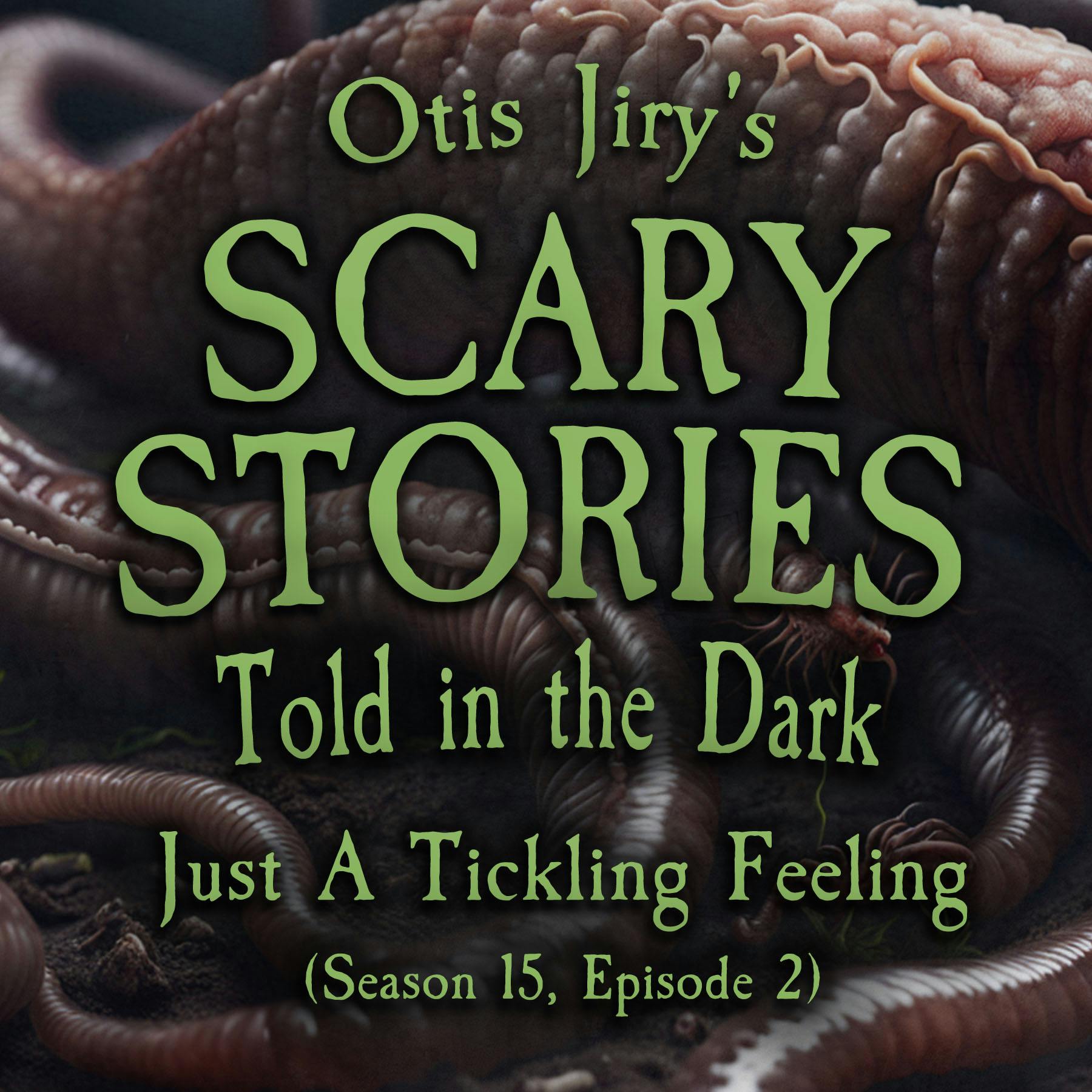 S15E02 - "Just a Tickling Feeling" – Scary Stories Told in the Dark