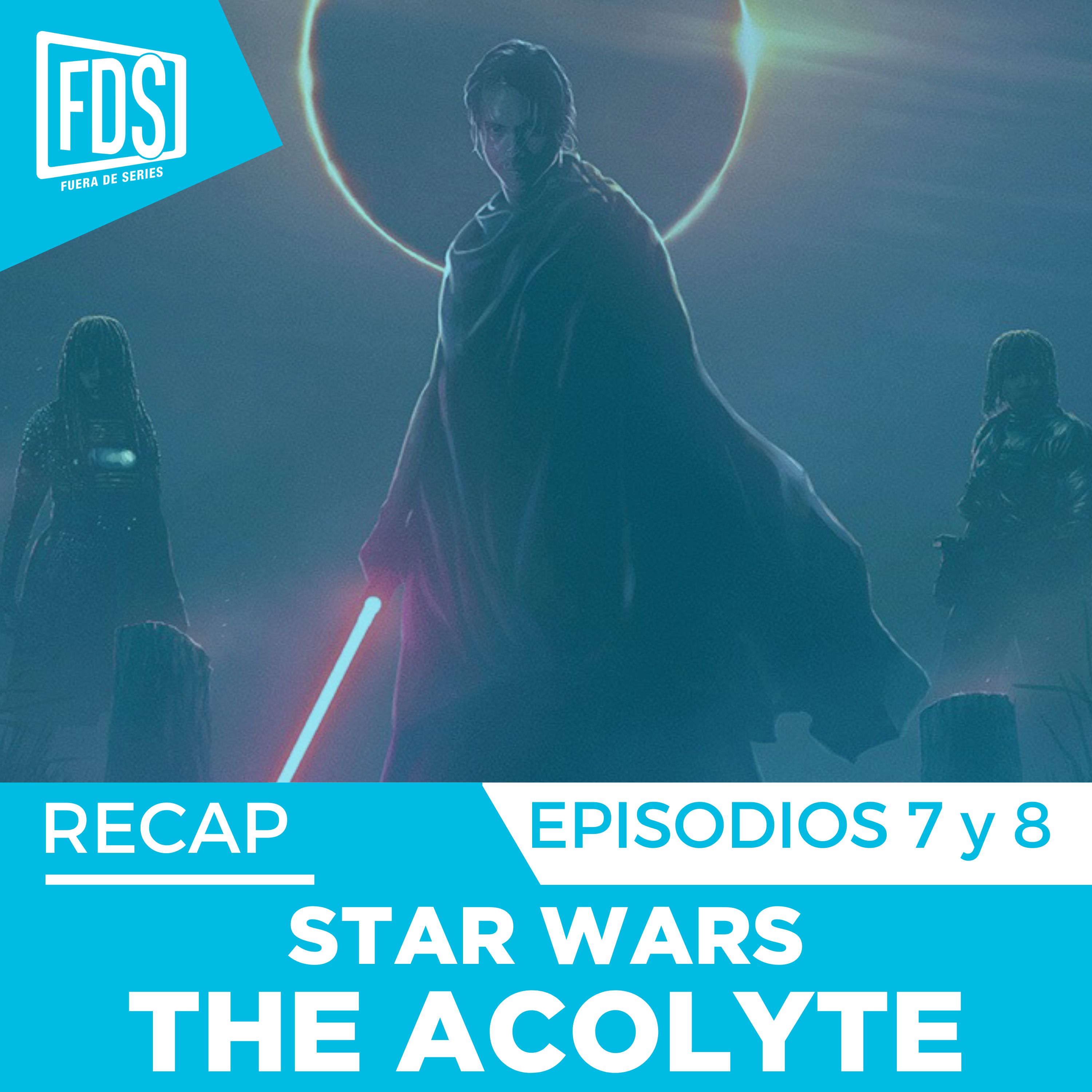 STAR WARS: THE ACOLYTE 1x07 y 1x08, Análisis y Explicación