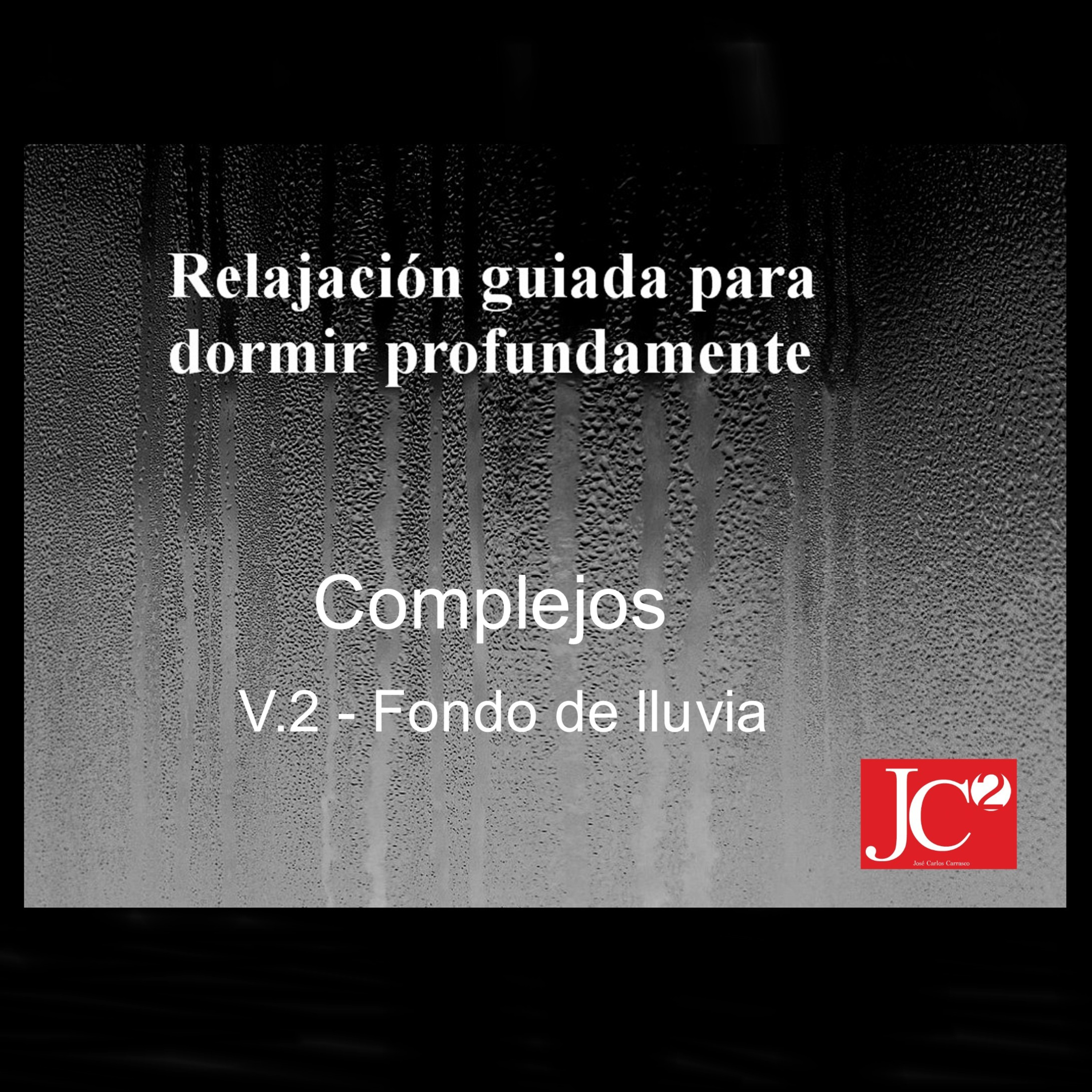 RELAJACIÓN PARA DORMIR. Complejos. Fondo de lluvia episode artwork