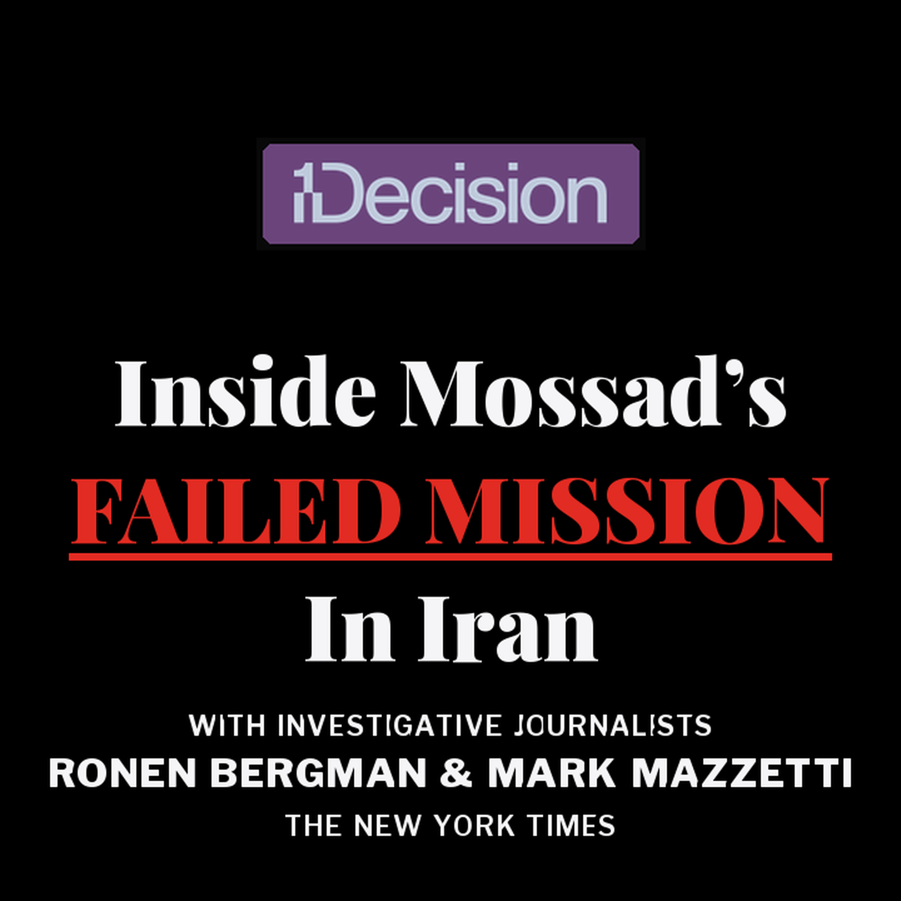 MI6 Spymaster: Was Israel Serious About Regime Change in Iran? (Ft. Ronen Bergman & Mark Mazzetti) episode artwork