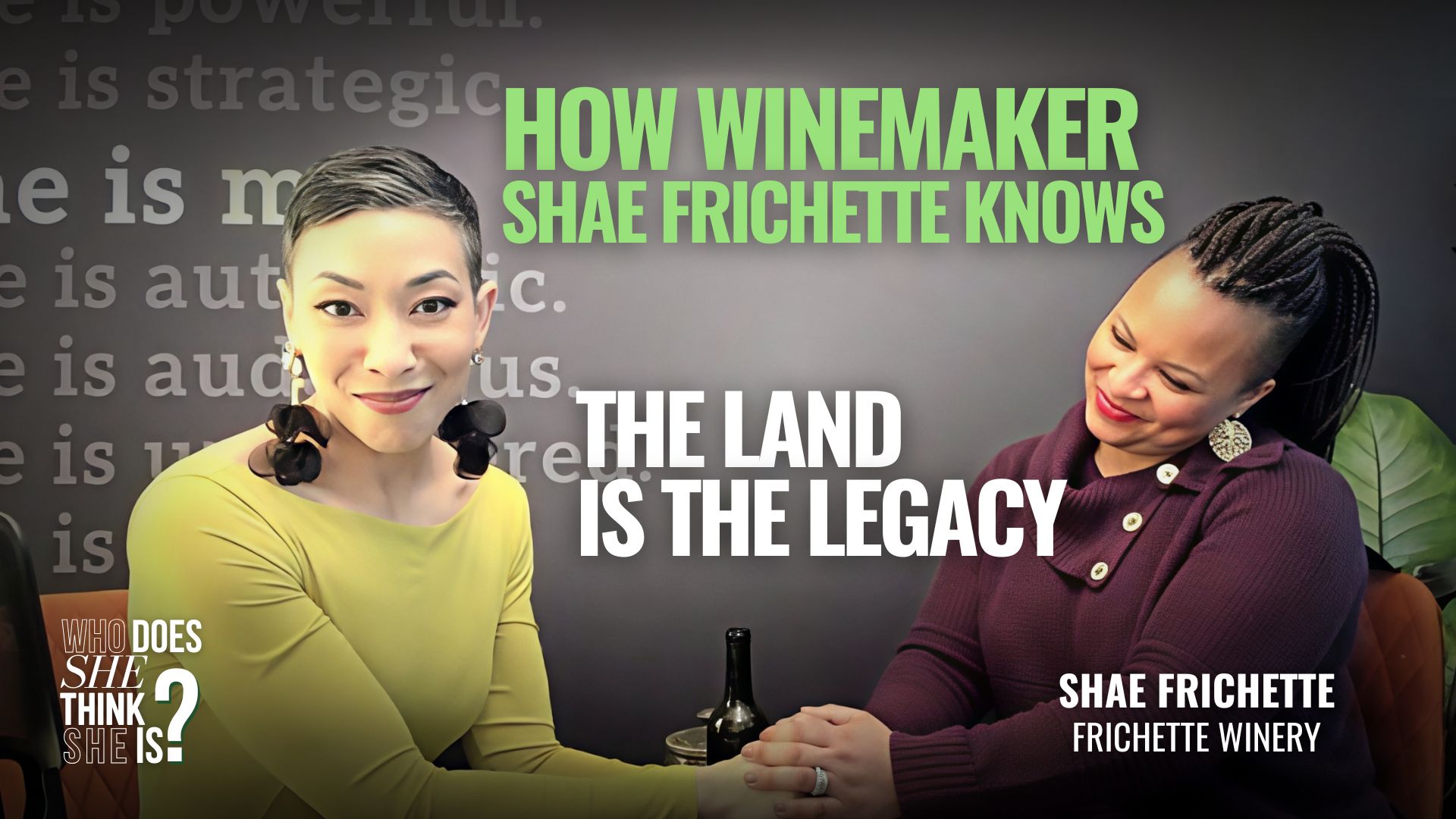 How Winemaker Shae Frichette Knows the Land Is the Legacy episode artwork