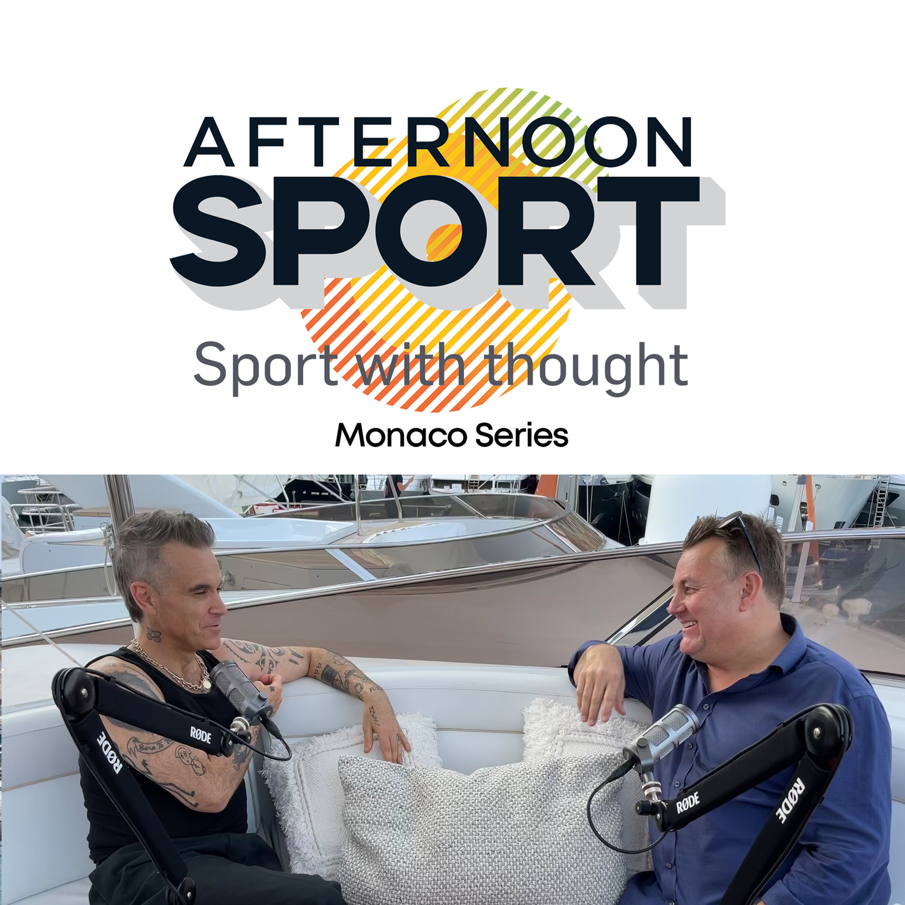 Afternoon Monaco Series - Robbie Williams episode artwork