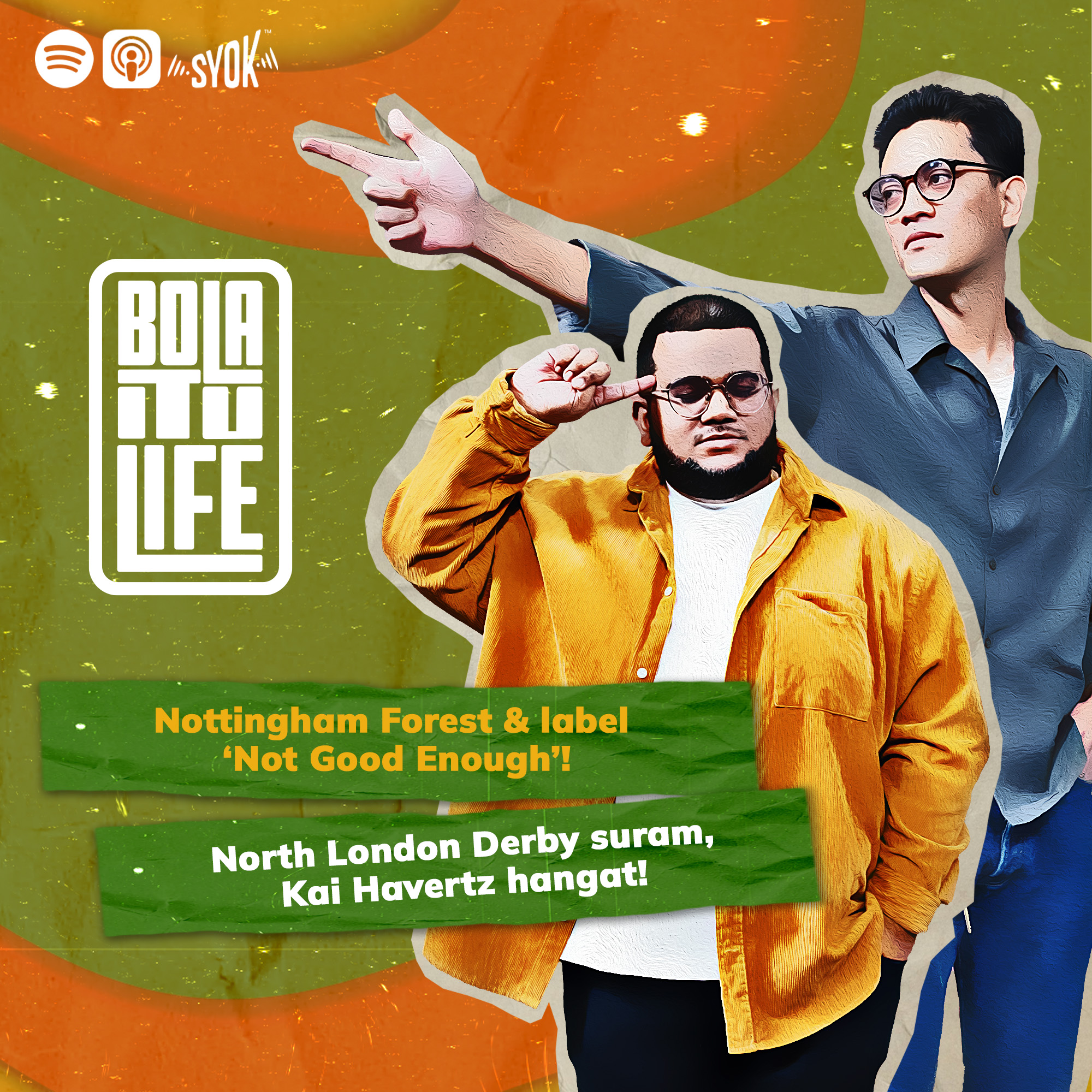 Bola Itu Life - SYOK Podcast [BM]