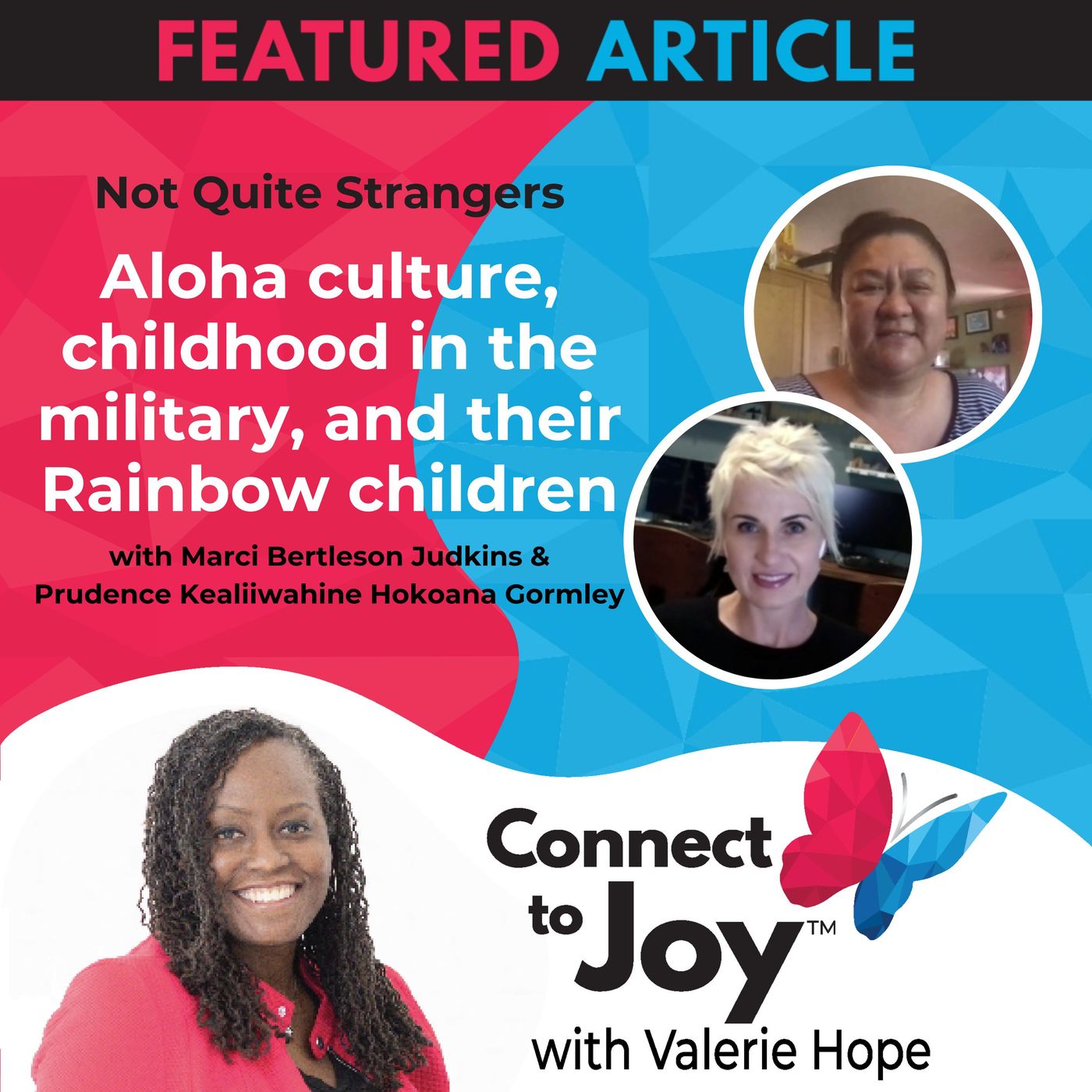 Aloha Culture, Childhood In The Military, And Their Rainbow Children | Ep. 35 NQS | Valerie Hope episode artwork