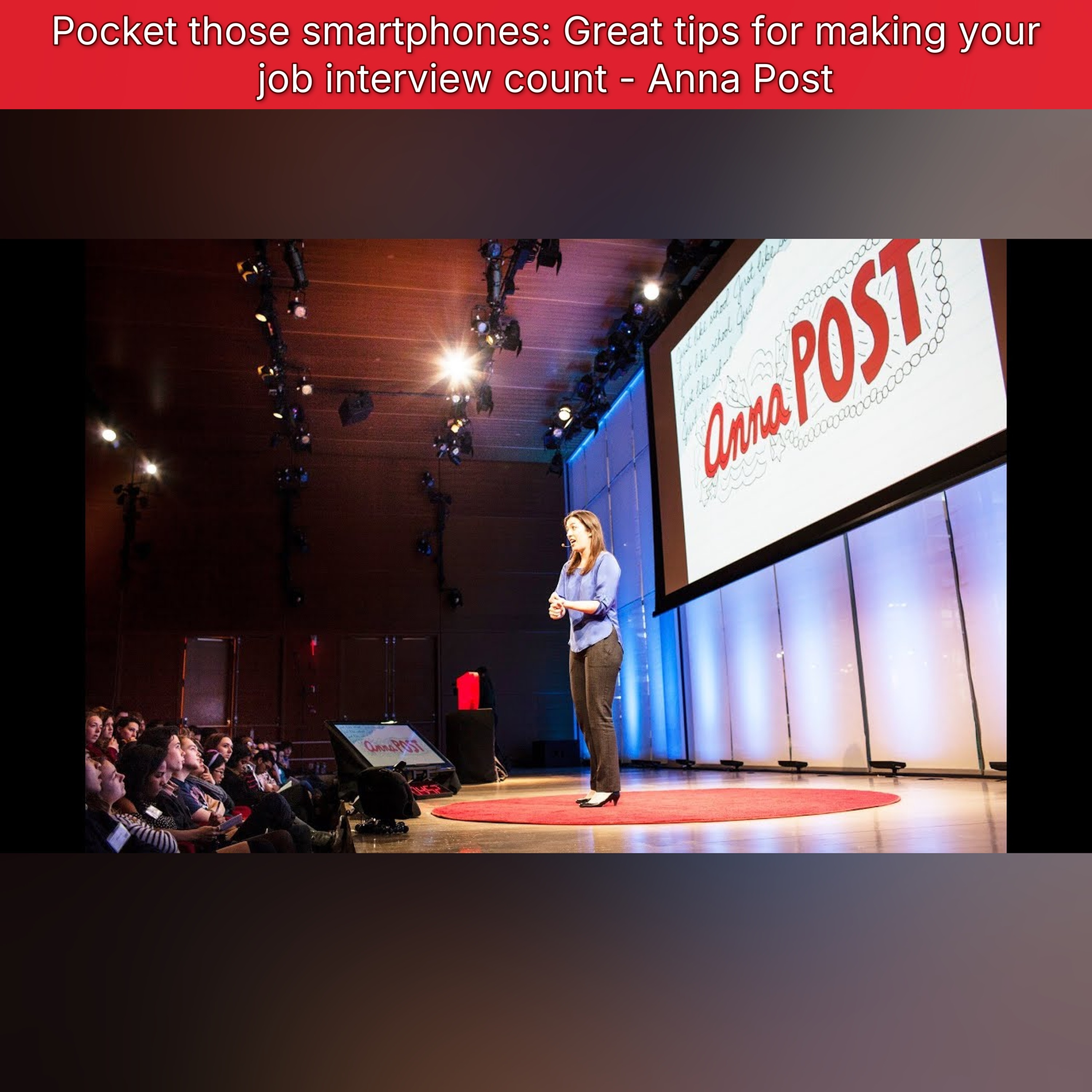 Pocket those smartphones: Great tips for making your job interview count - Anna Post episode artwork