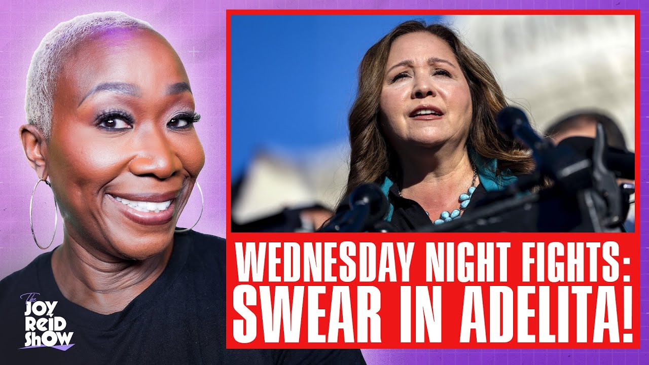 Wednesday Night Fights: Swear in Adelita! | The Joy Reid Show LIVE!