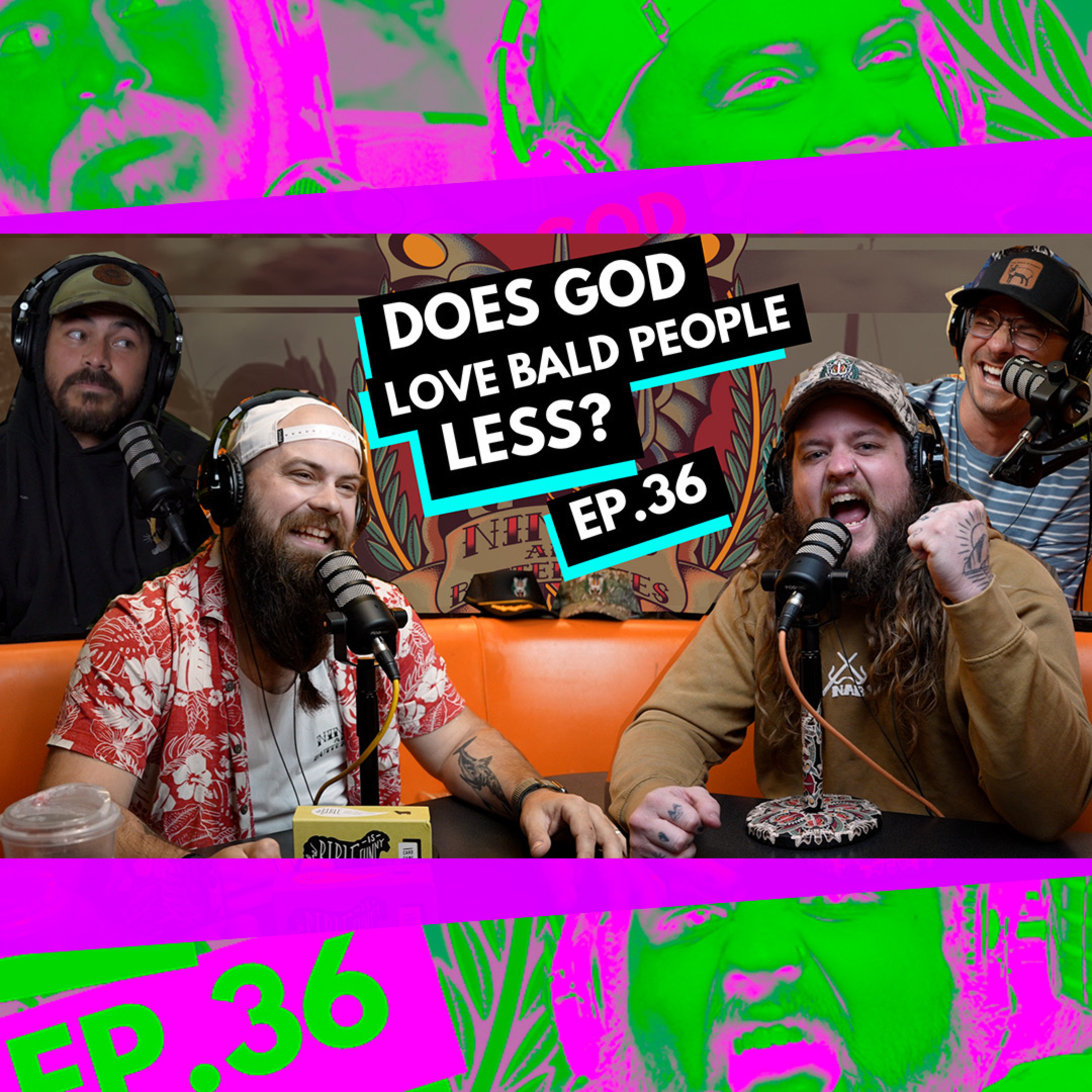 036 - Does God Love Bald People Less?