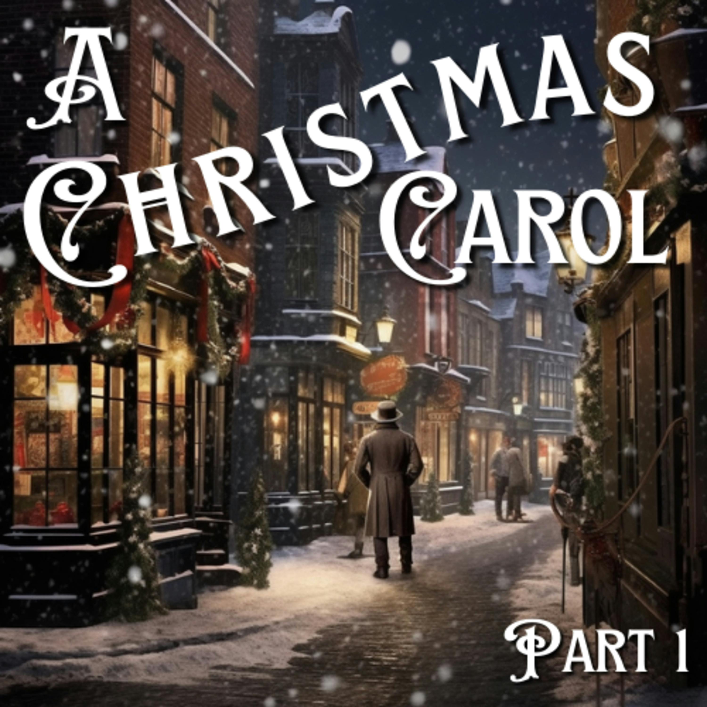 Charles Dickens - A Christmas - Carol Part 1