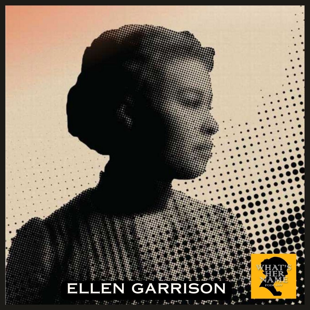 THE ABOLITIONIST Ellen Garrison