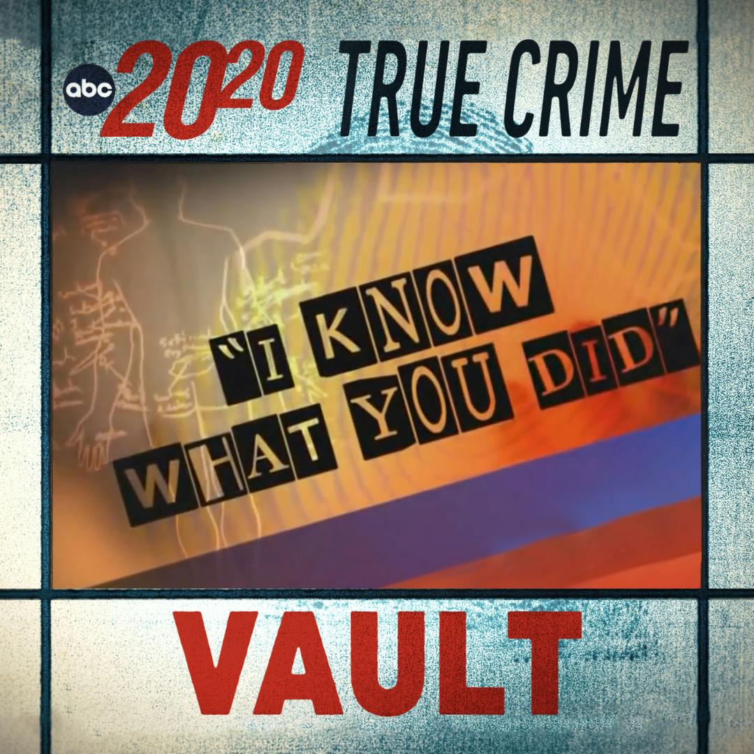True Crime Vault: I Know What You Did