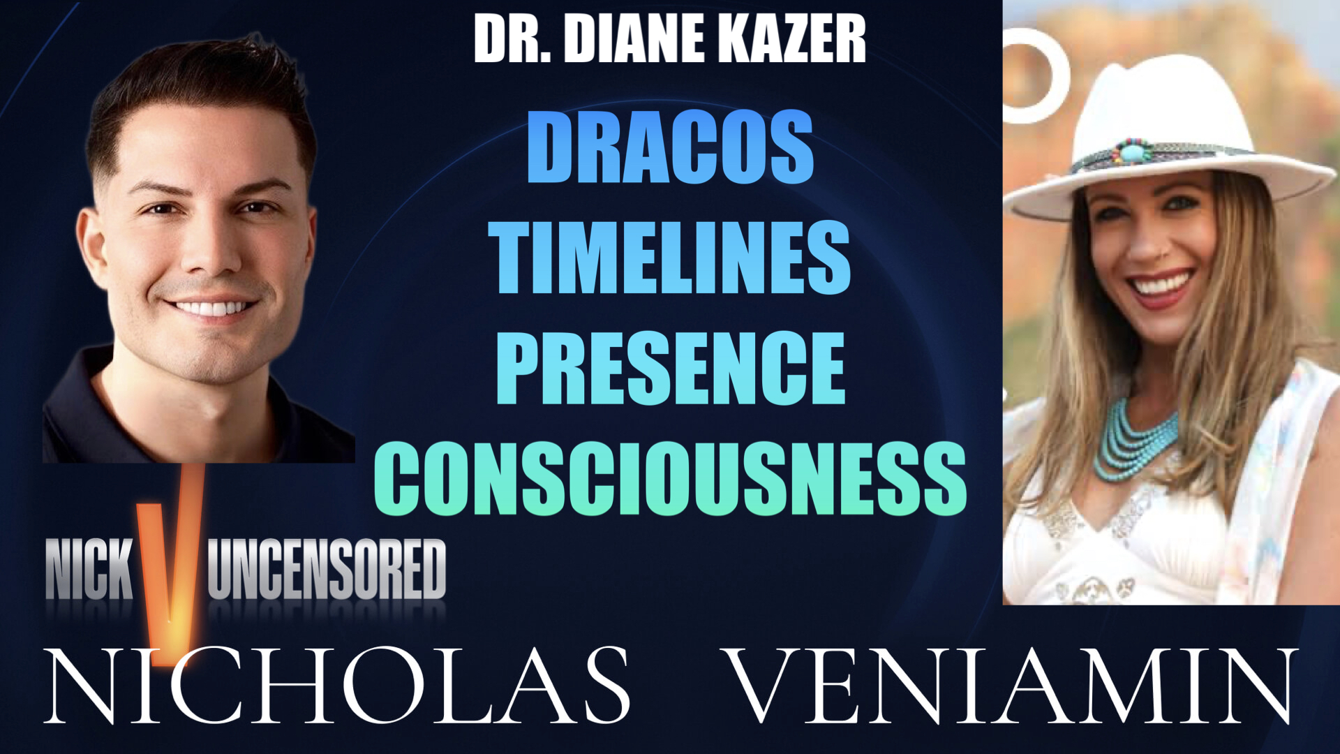 Dr. Diane Kazer Discusses Dracos, Timelines, Presence & Consciousness with Nicholas Veniamin