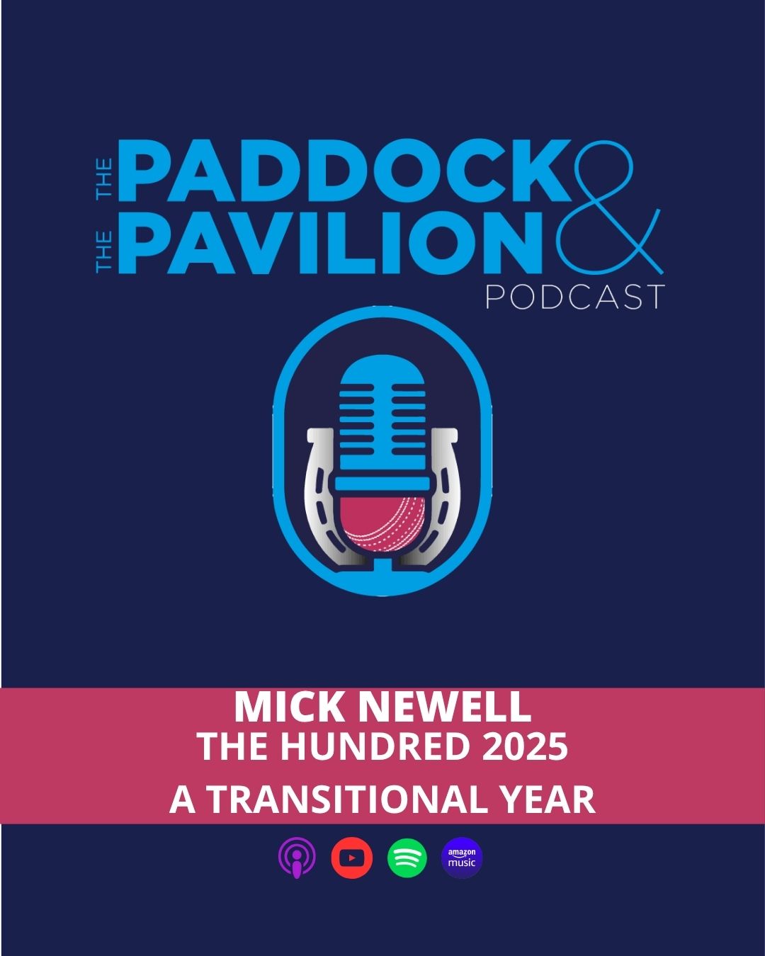 The Paddock and The Pavilion - The Horse Racing and Cricket Podcast