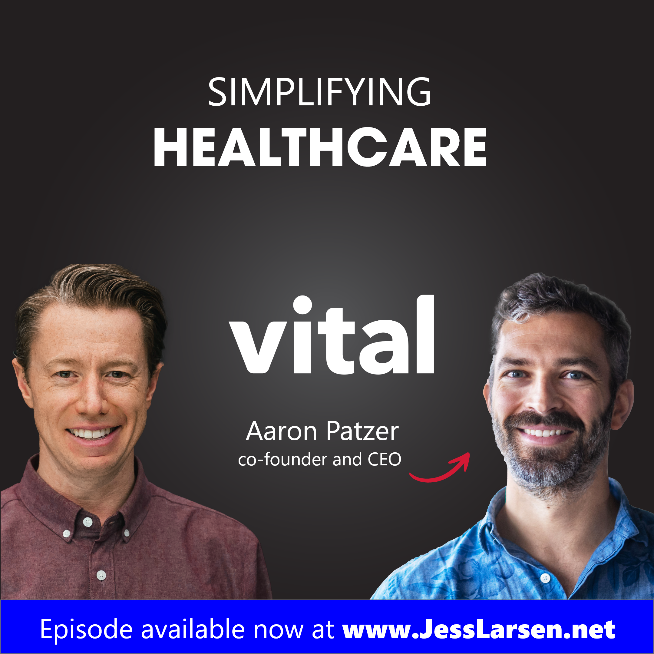 Simplifying healthcare with Vital CEO Aaron Patzer
