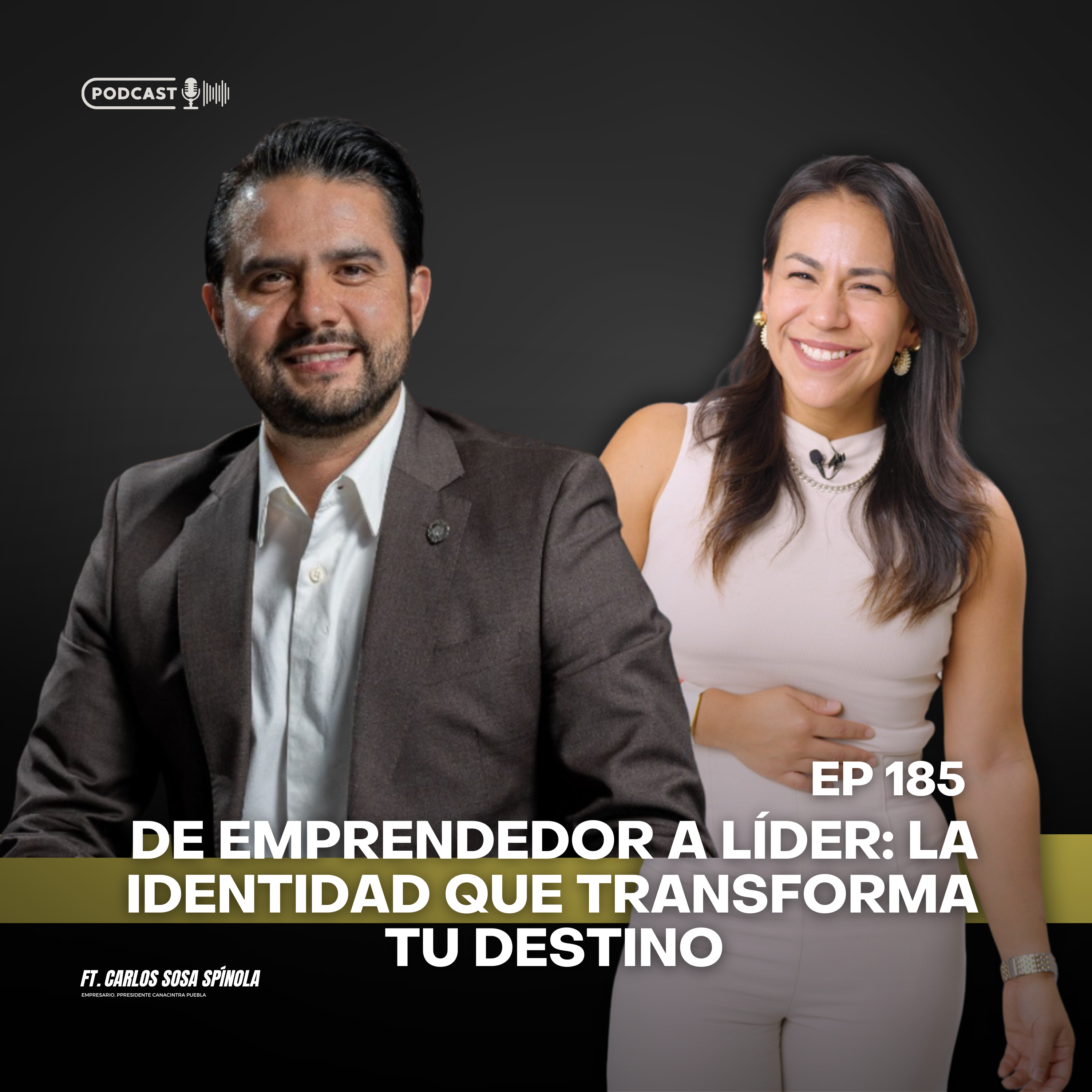 185 Carlos Sosa - De emprendedor a líder: la identidad que transforma tu destino episode artwork