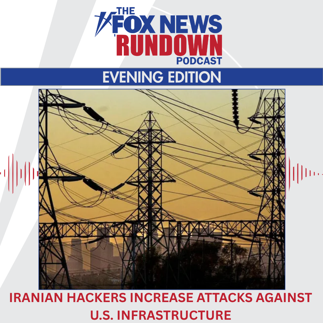 Evening Edition: Iranian Hackers Increase Attacks Against U.S. Infrastructure