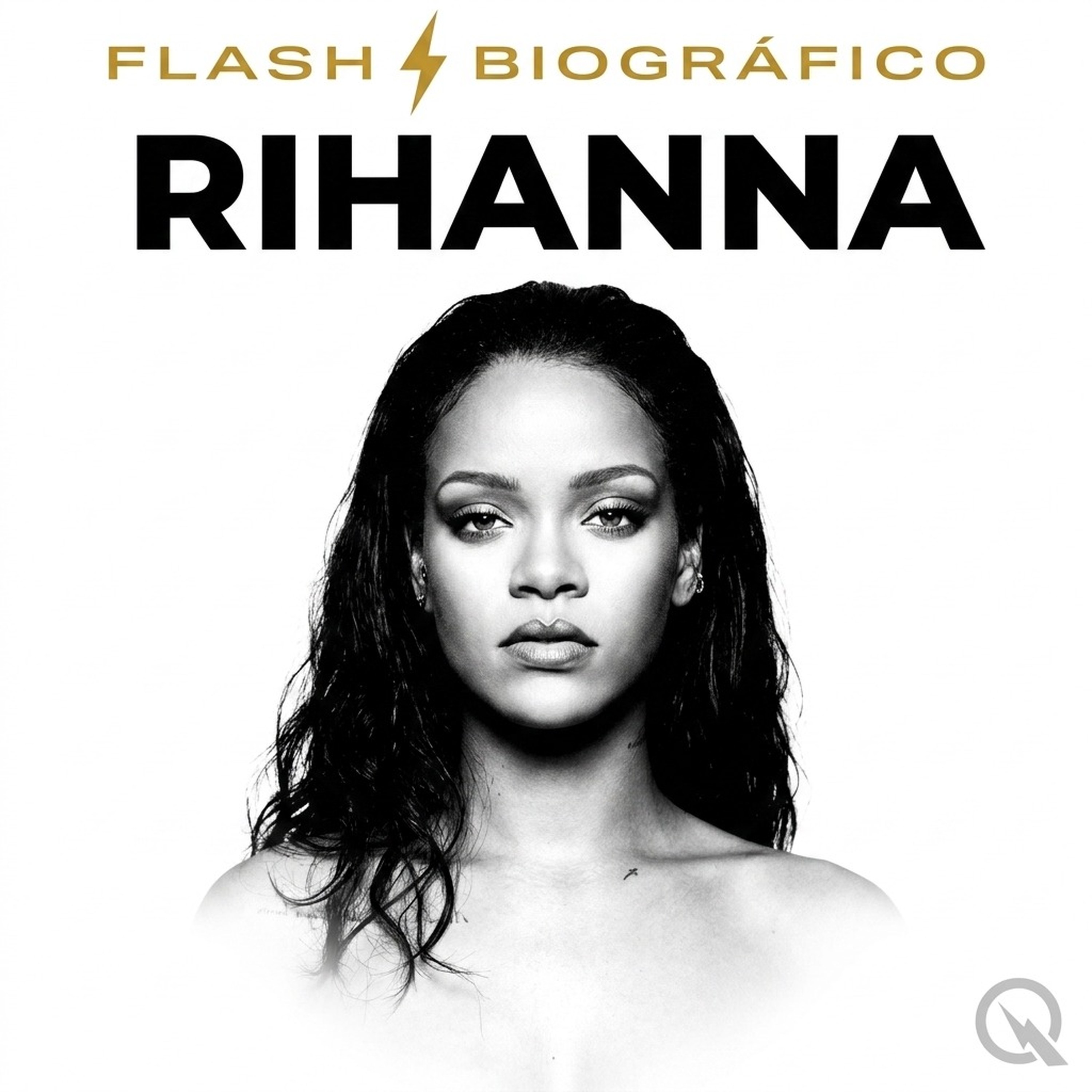 Rihanna - Flash Biográfico