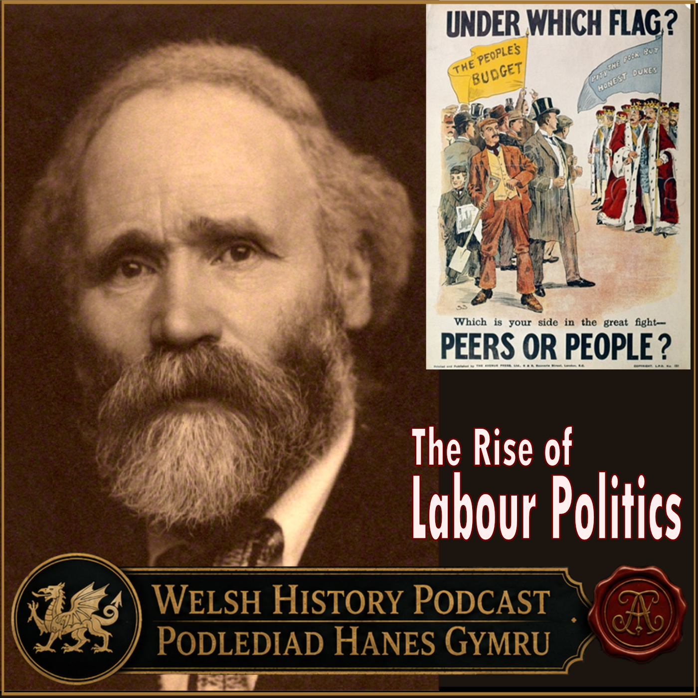 Episode 270 - The Rise of the Labour Party