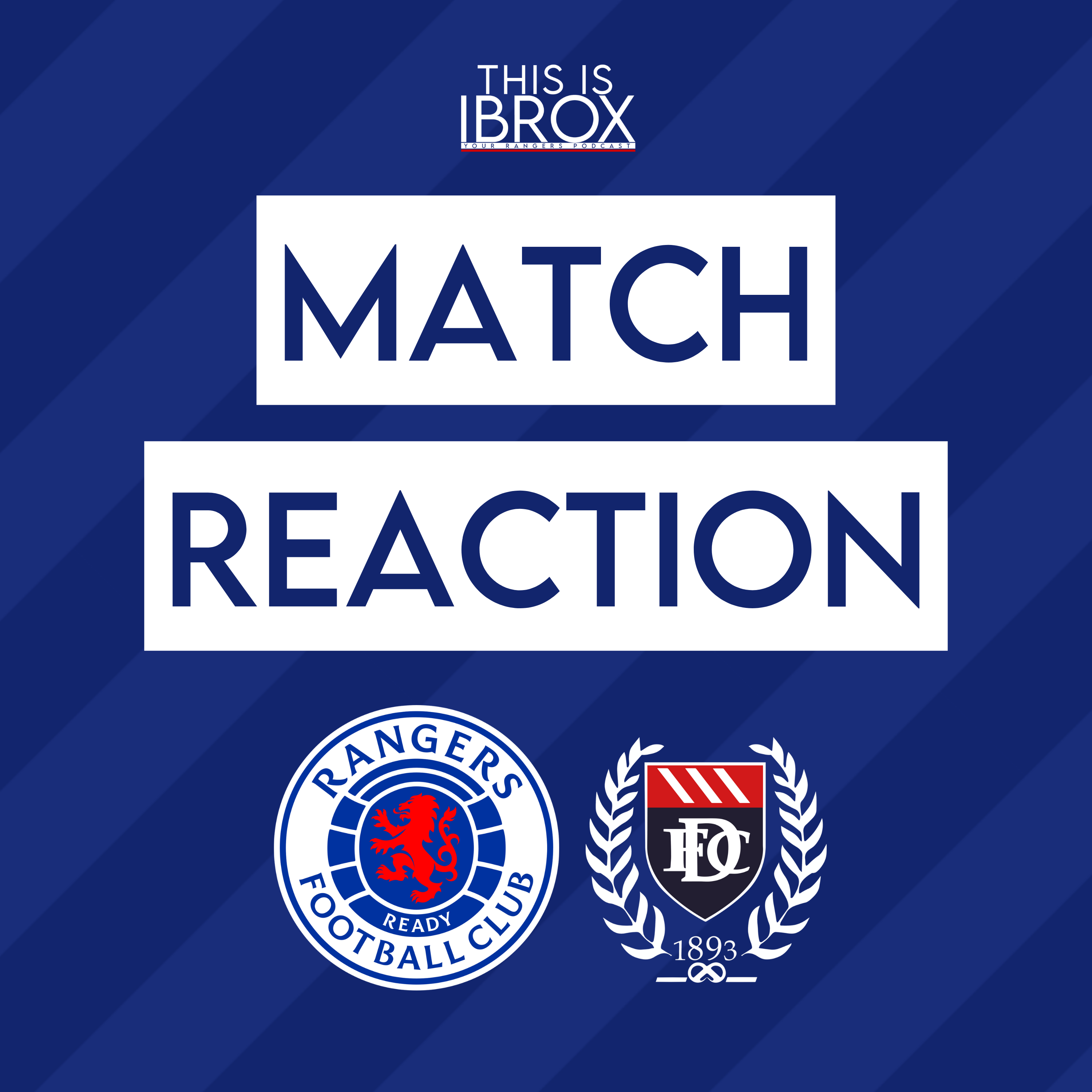 Rangers 1-0 Dundee | Match Reaction episode artwork