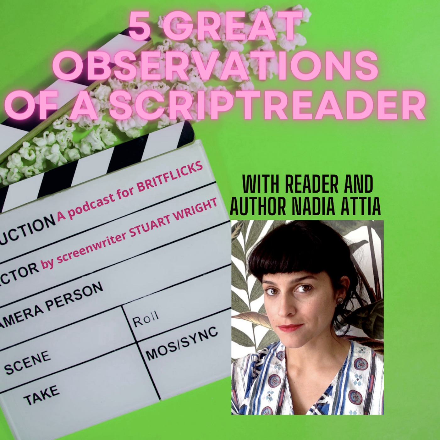 5 Great Observations Of A Scriptreader with reader and author Nadia Attia episode artwork
