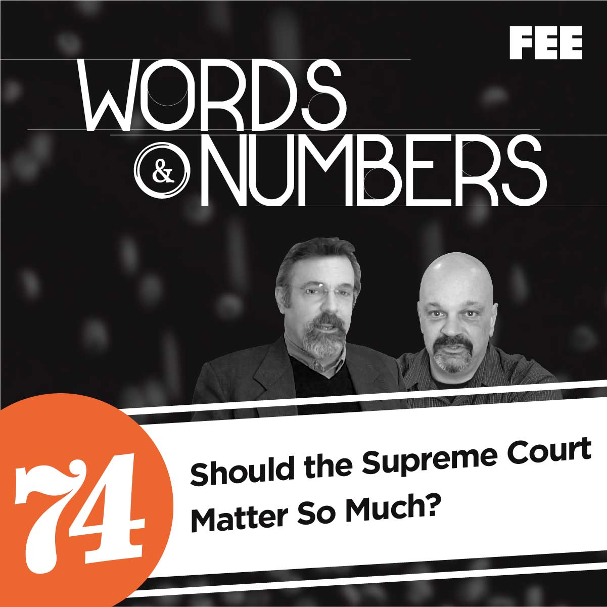 Episode 74: Should the Supreme Court Matter So Much?