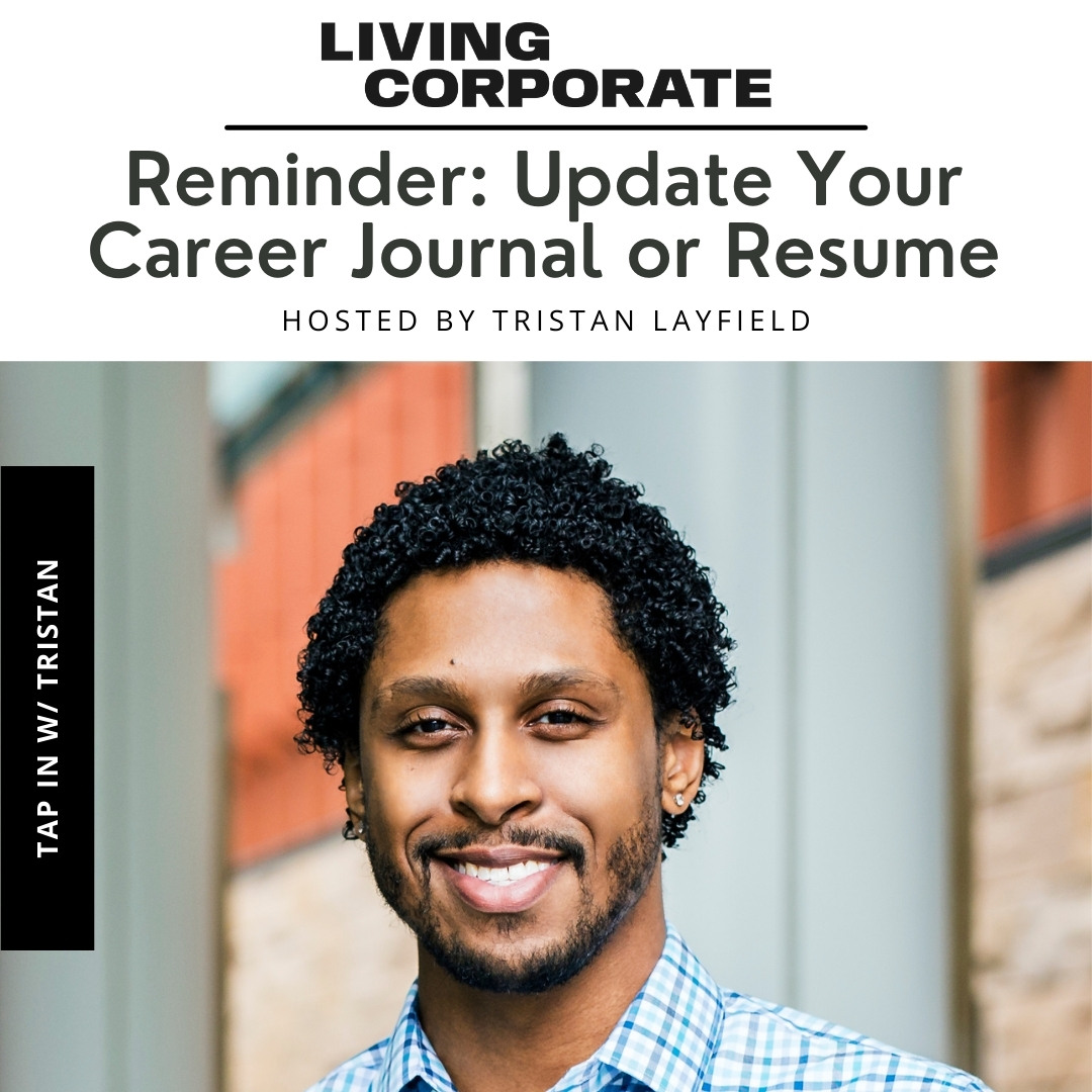 TAP In with Tristan : Reminder: Update Your Career Journal or Resume episode artwork