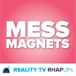Mess Magnets: Pop Culture RHAP-up