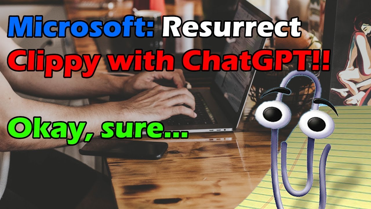 Microsoft: Resurrect Clippy with ChatGPT! - But also let's talk education and ChatGPT | Artificial Intelligence Masterclass