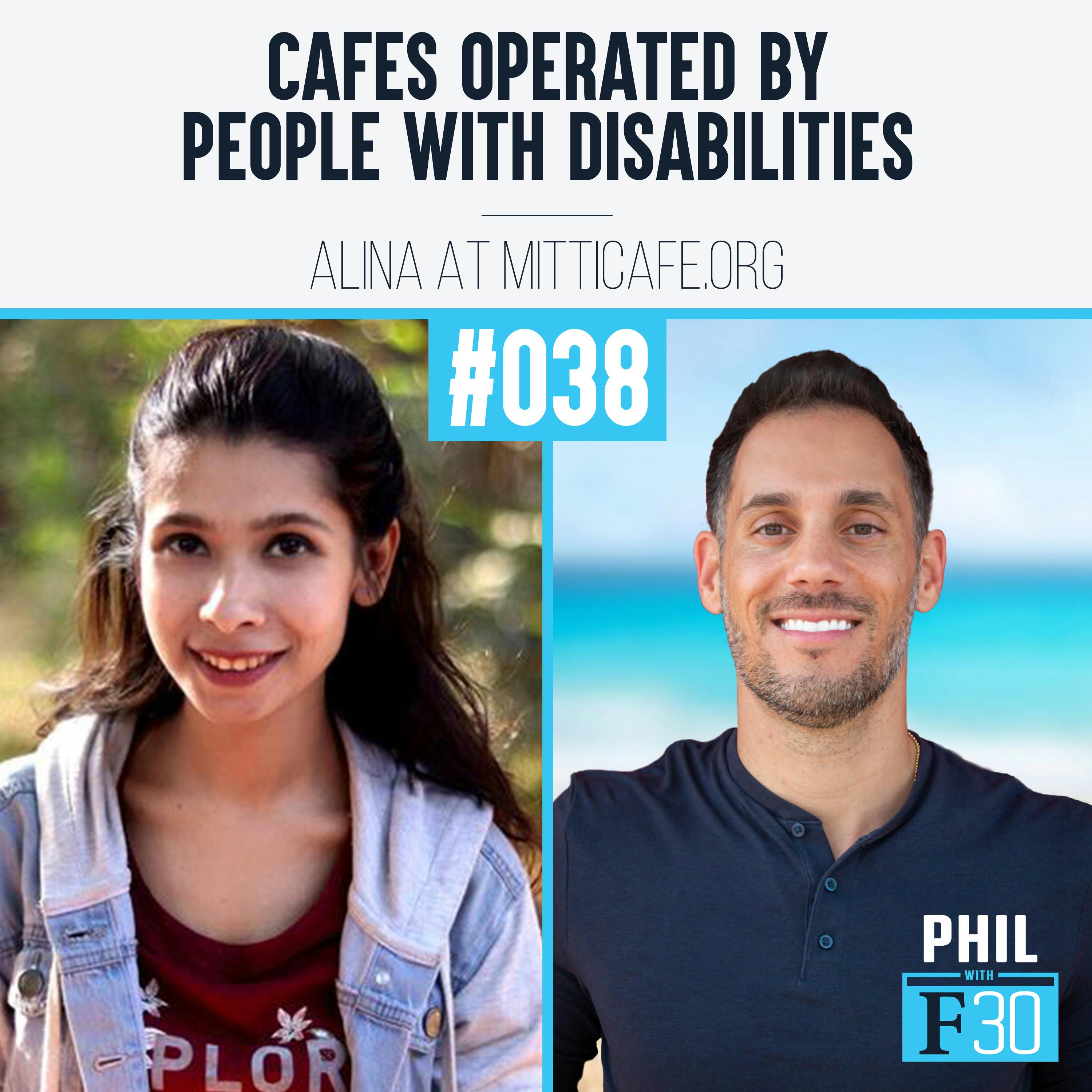 038 | ”Cafes Operated by People with Disabilities” (Alina at MittiCafe.org)